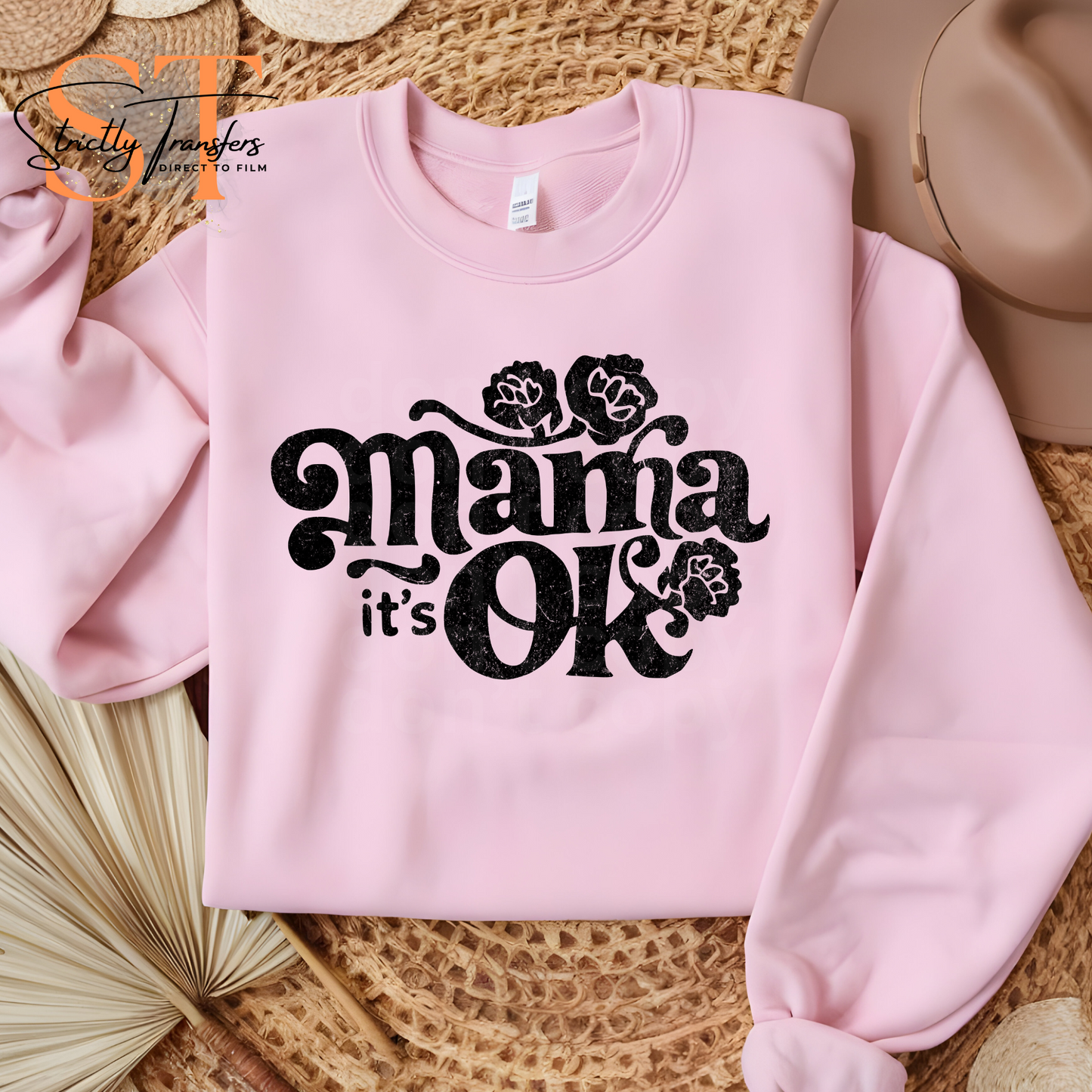 Mama it's OK Direct to Film Transfers