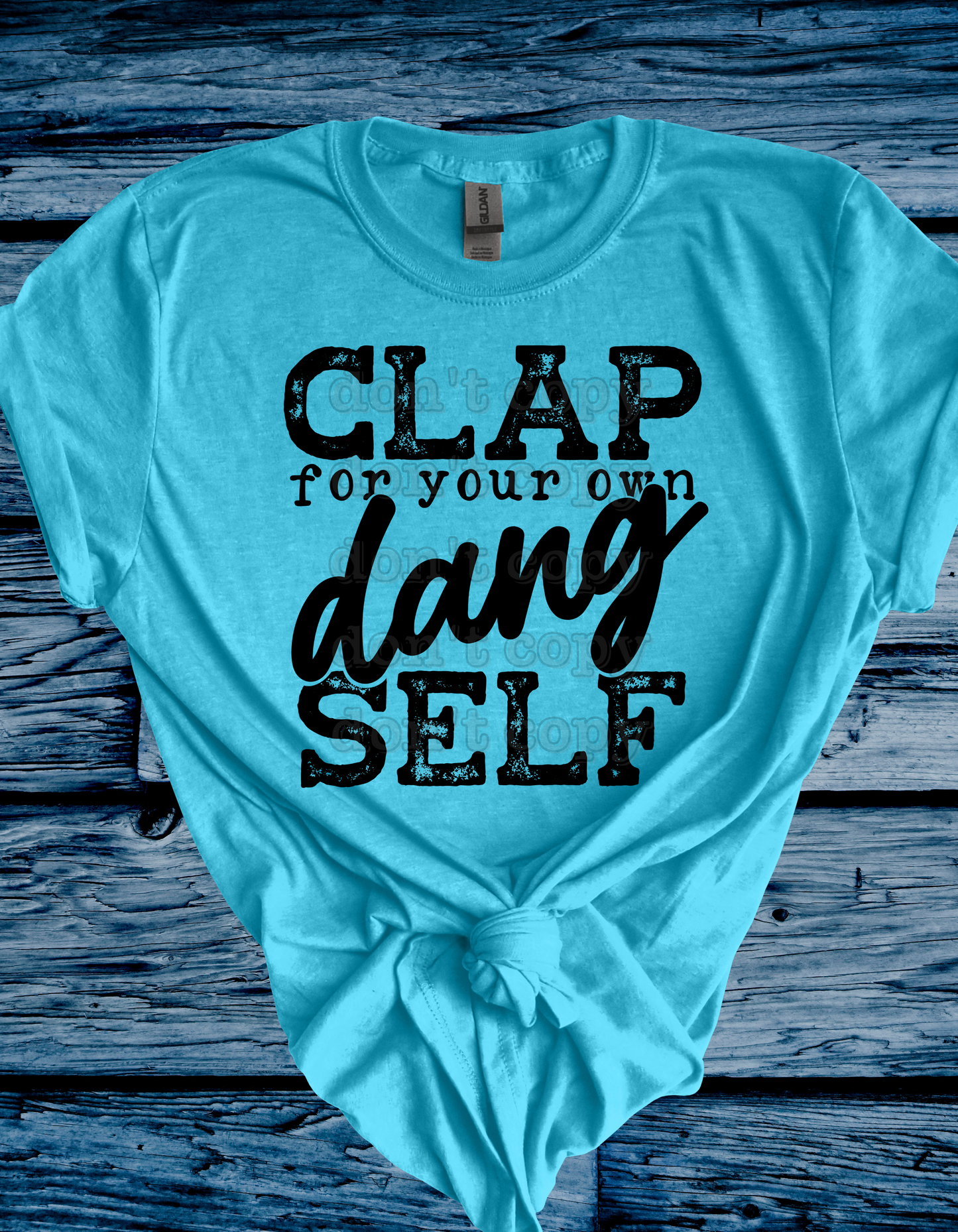 Clap For Your Dang Self Direct to Film Transfer