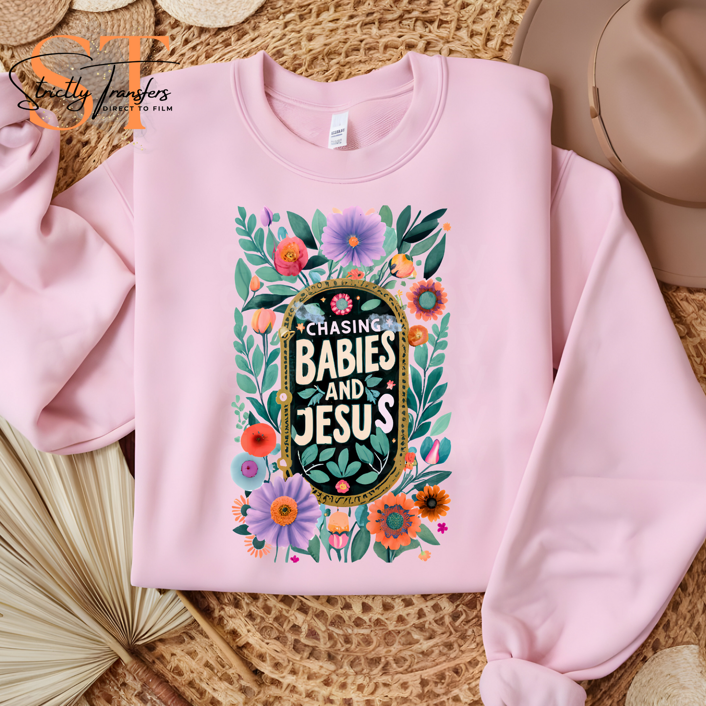 Chasing Babies and Jesus floral Direct to Film Transfers