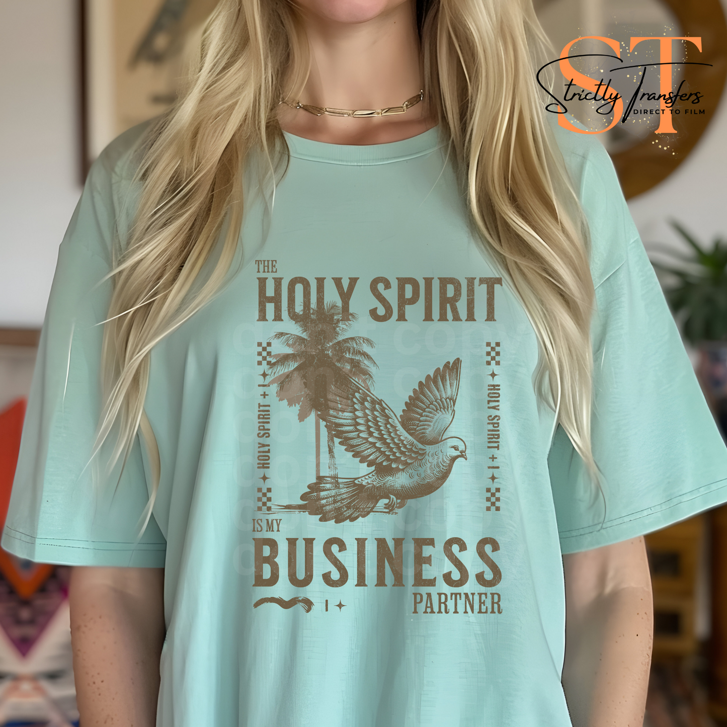 The Holy Spirit is my Business Partner Direct to Film Transfers