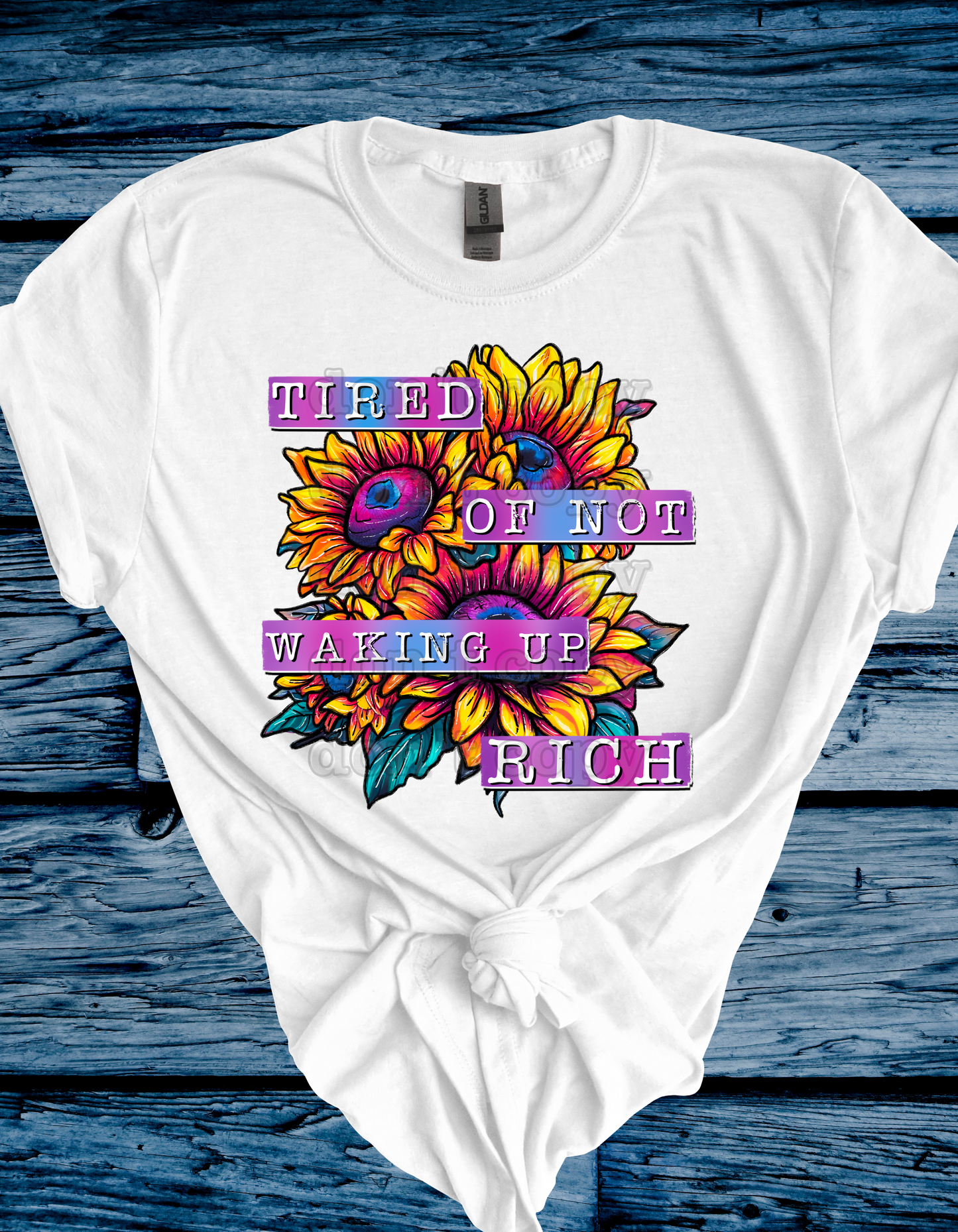 Tired of Not Waking Up Rich Direct to Film Transfer