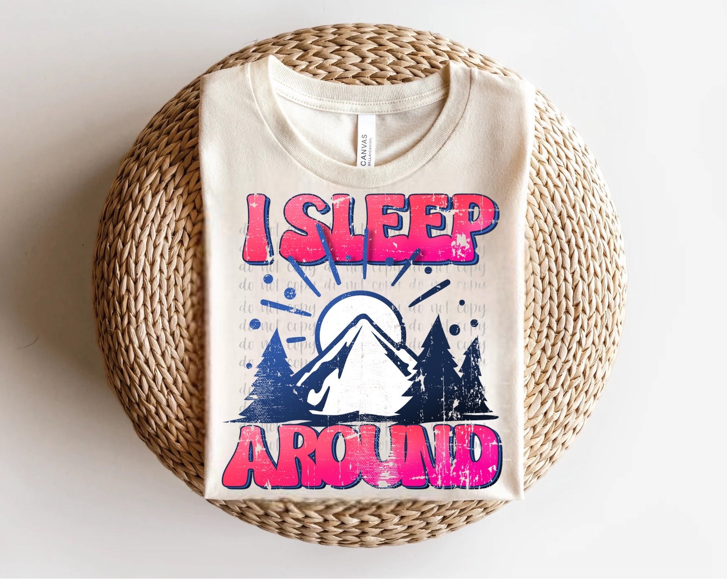 I Sleep Around Direct to Film Transfer