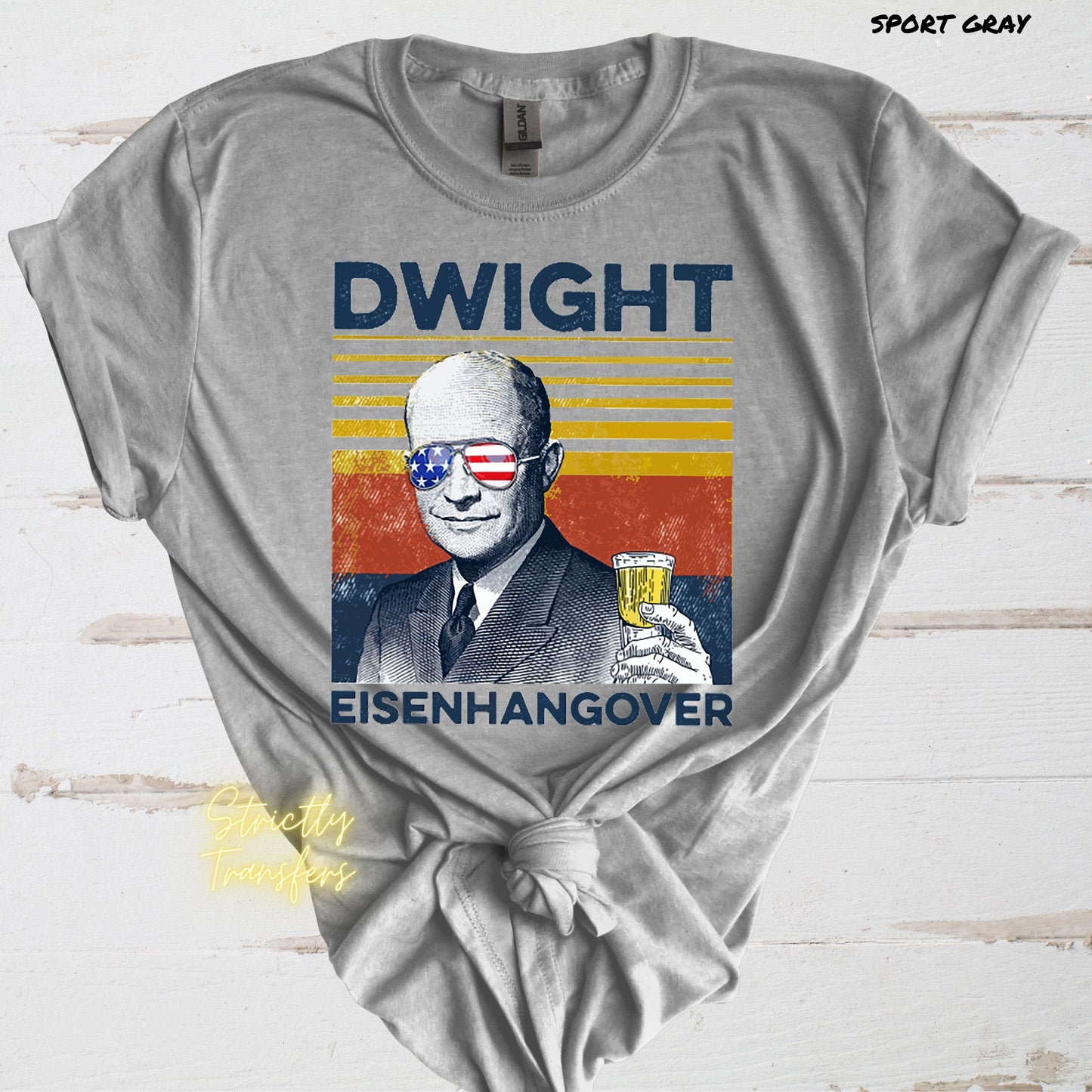 Dwight Eisenhangover Direct to Film Transfer