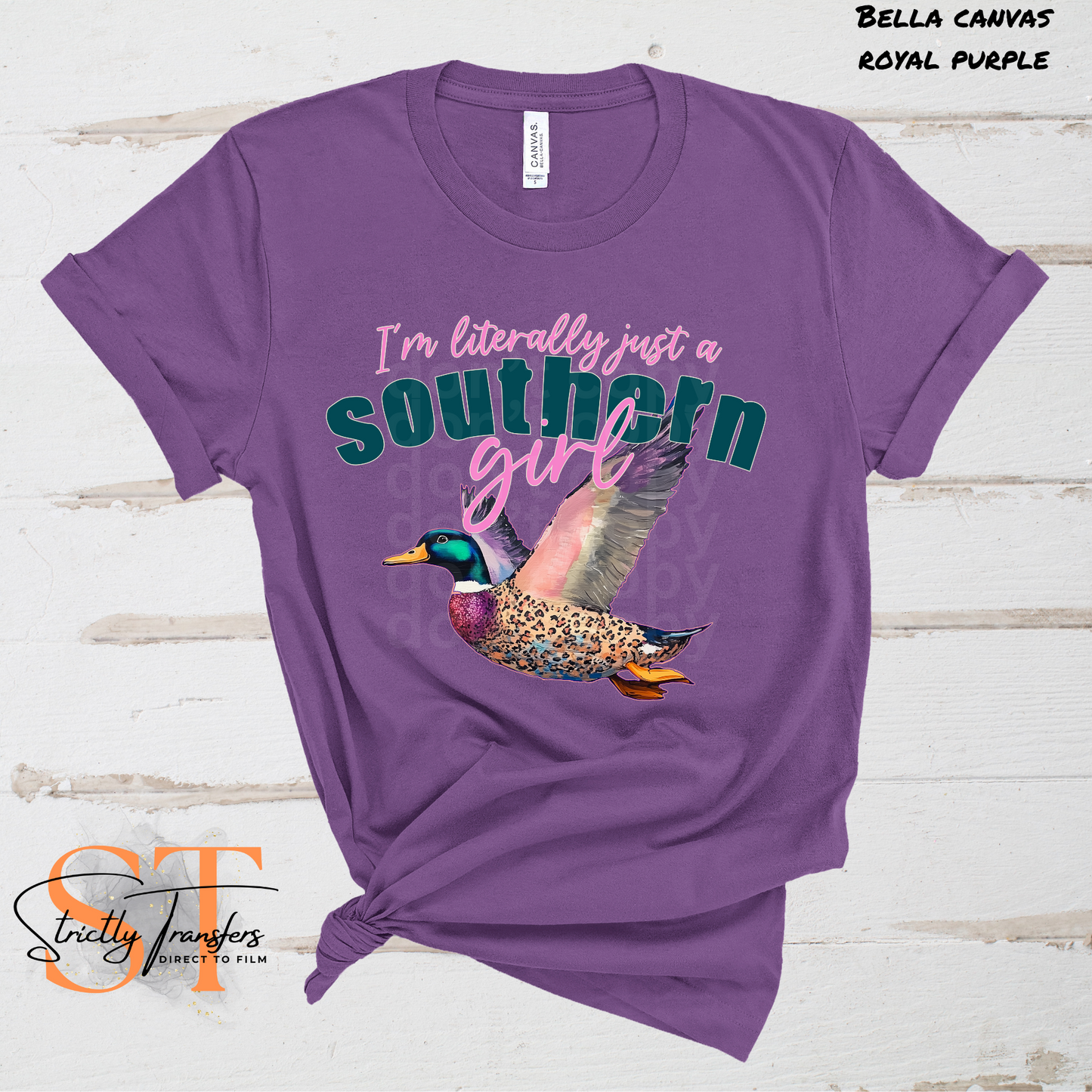 I'm Literally Just a Southern Girl Direct to Film Transfers