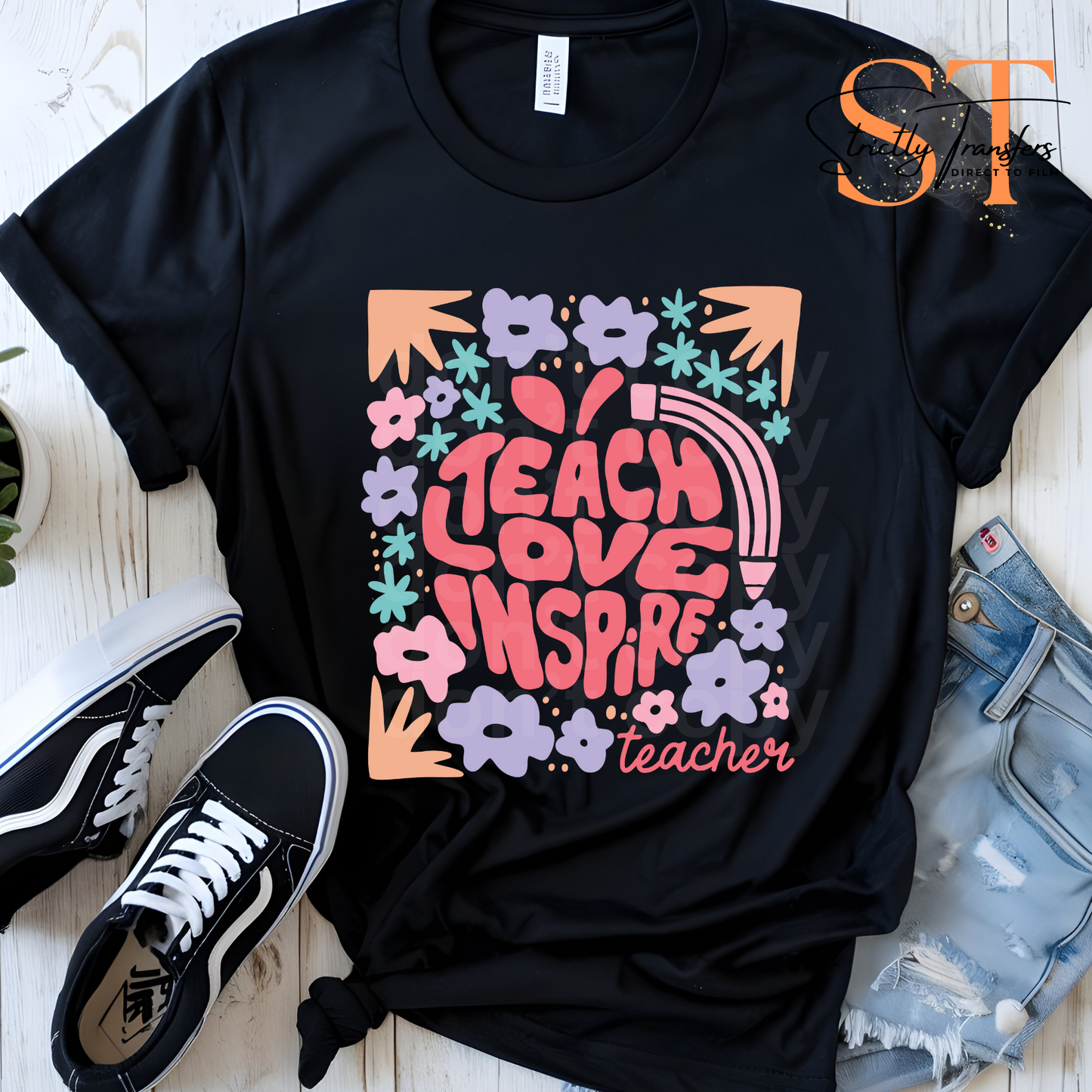 Teach Love Inspire Direct to Film Transfers