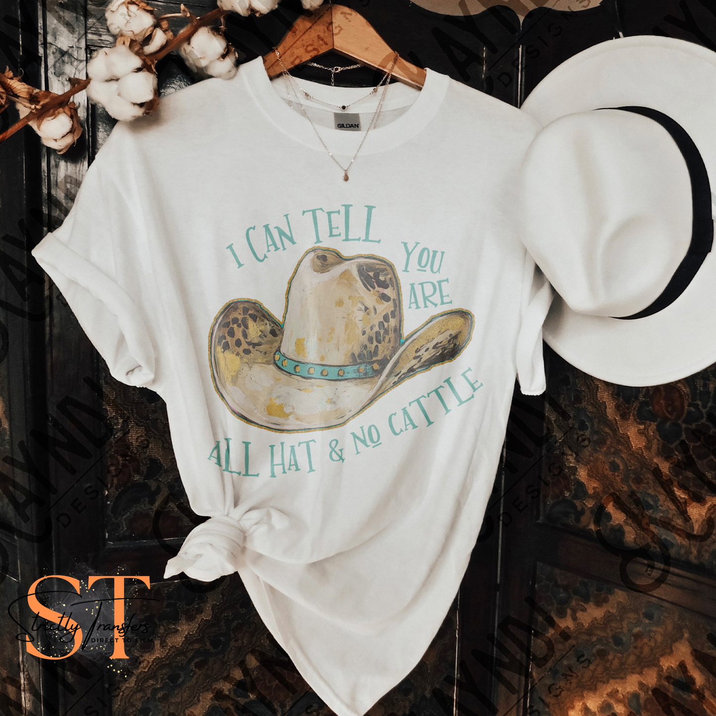 All Hat no Cattle Direct to Film Transfers