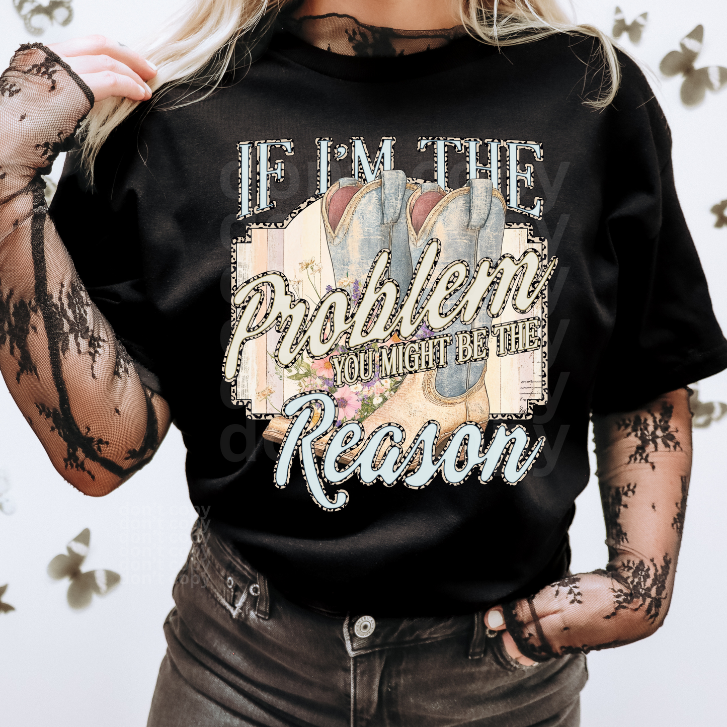 If I'm the Problem Direct to Film Transfers