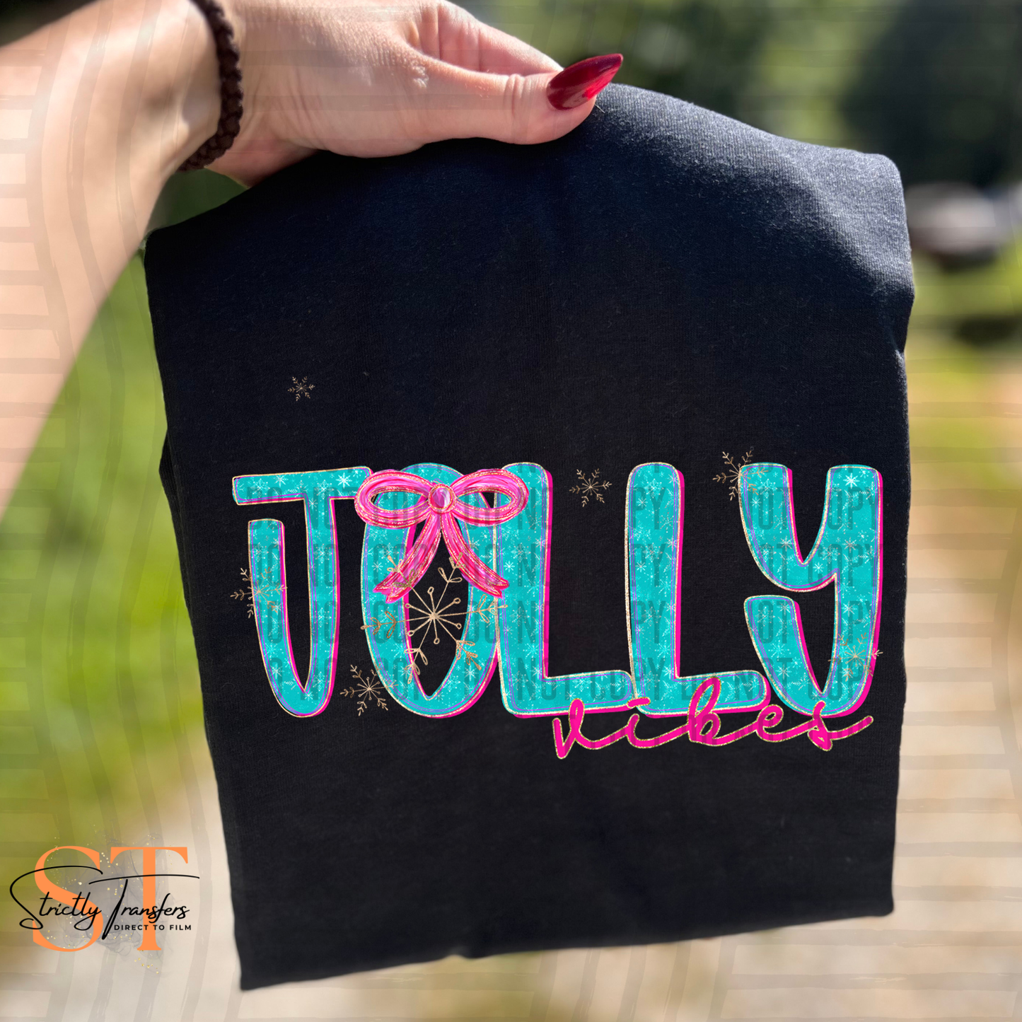 Jolly Vibes Sparkly Direct to Film Transfers