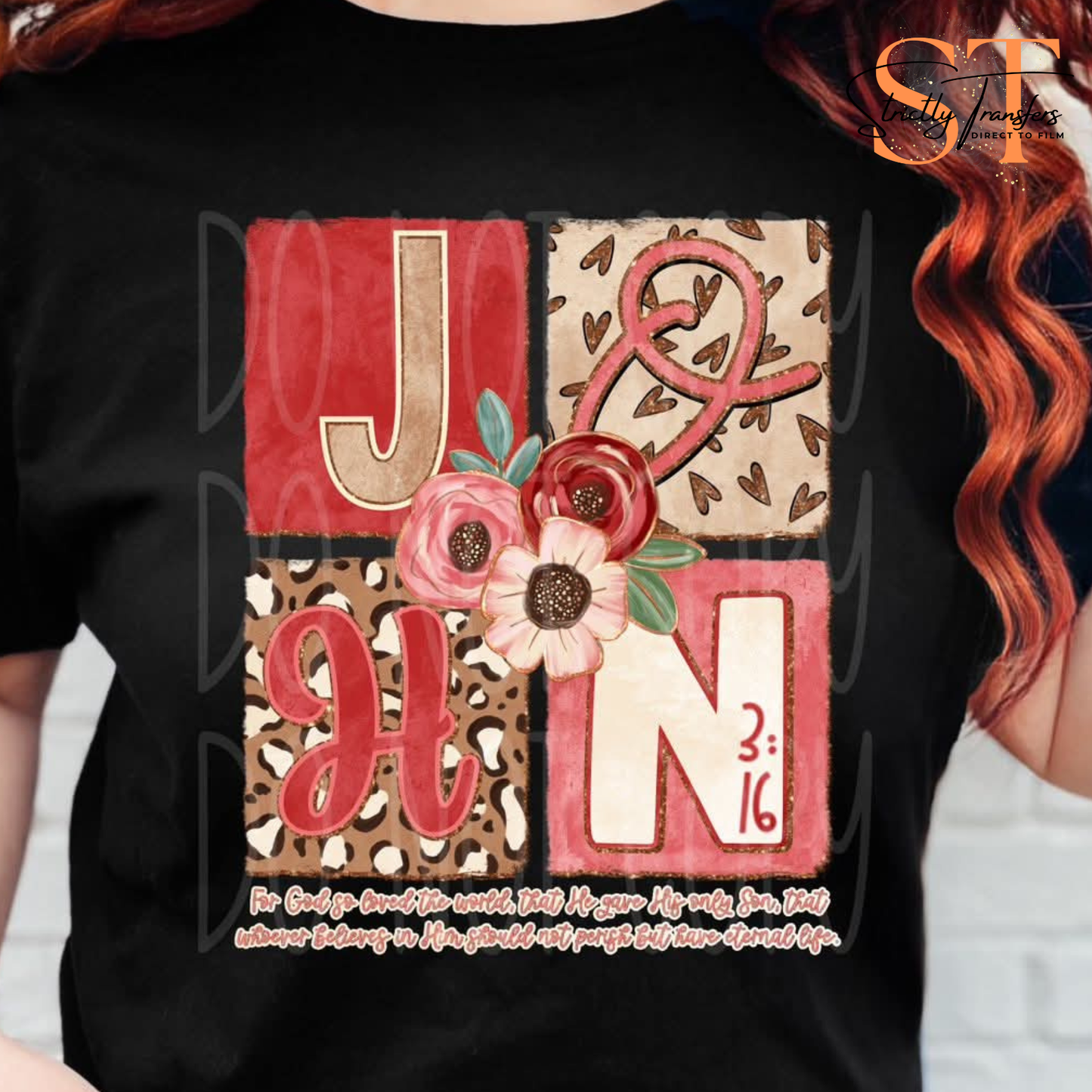 John 3:16 Floral Direct to Film Transfers