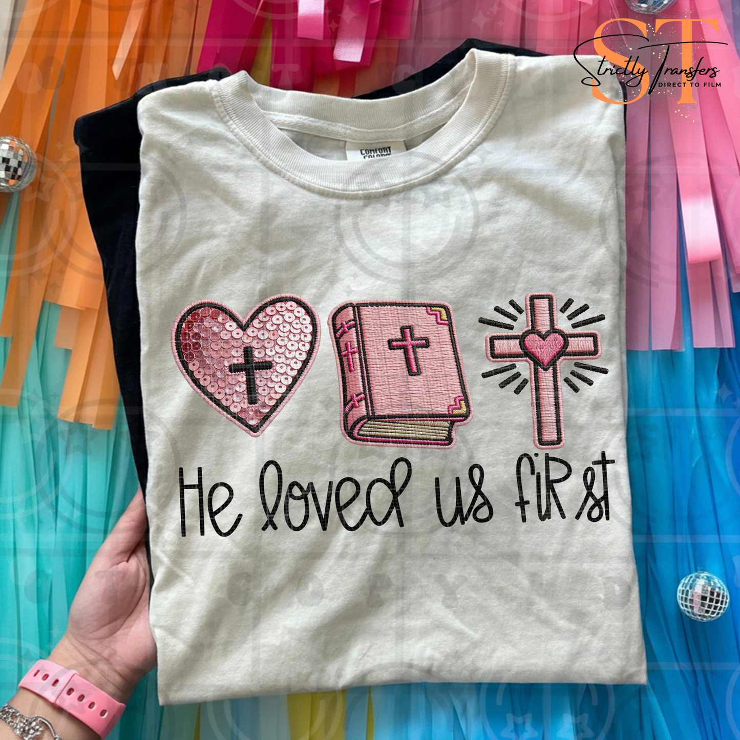 He Loved Us First Direct to Film Transfers