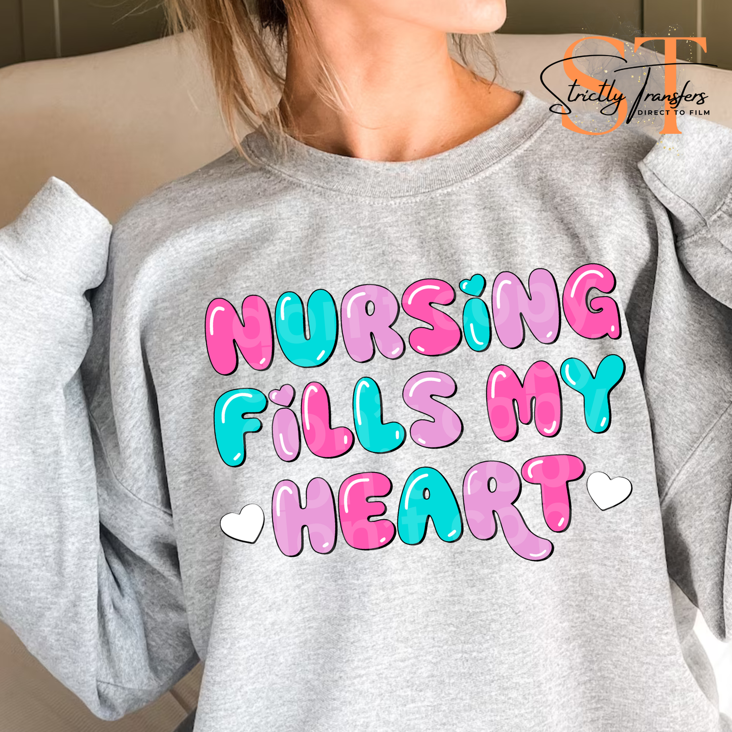 Nursing fills my Heart Direct to Film Transfers