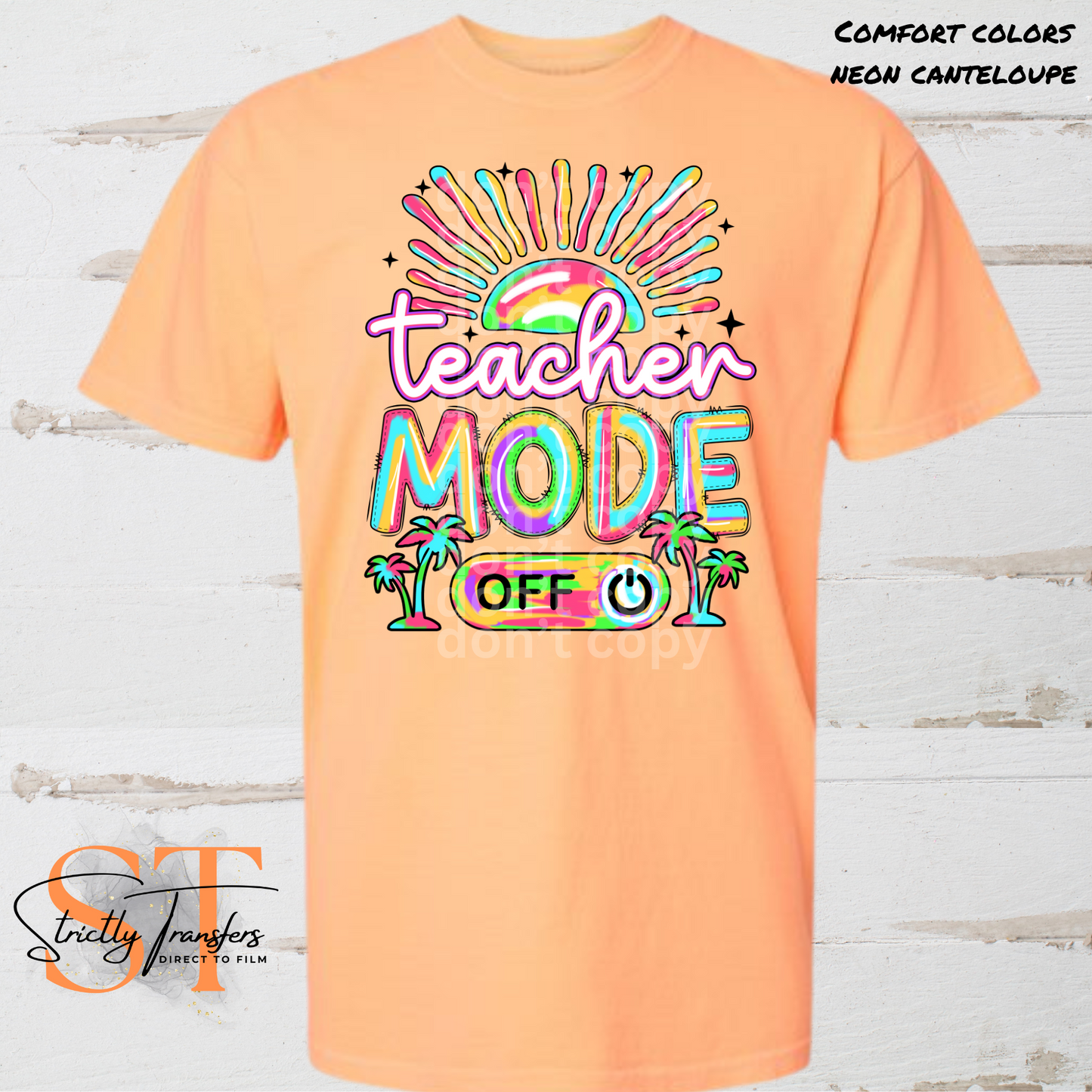 Teacher Mode Off Sunshine - 2 options Direct to Film Transfers
