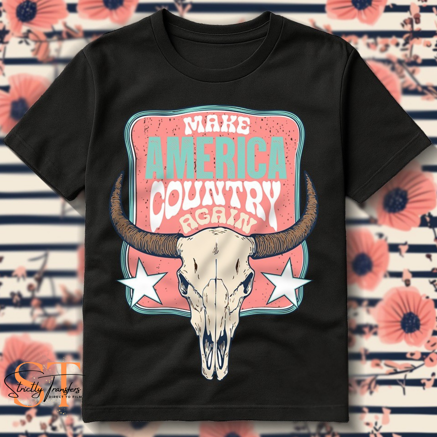 Make America Country Again - 2 options Direct to Film Transfers
