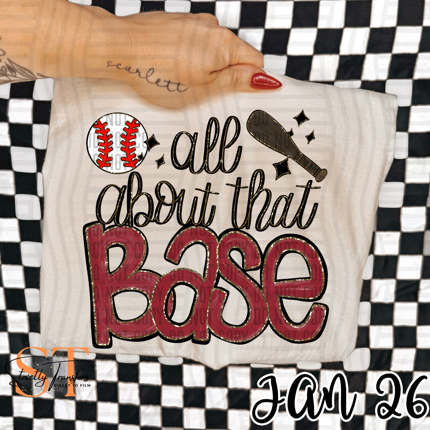 All About That Base - Baseball- Multiple Colors Direct to Film Transfers