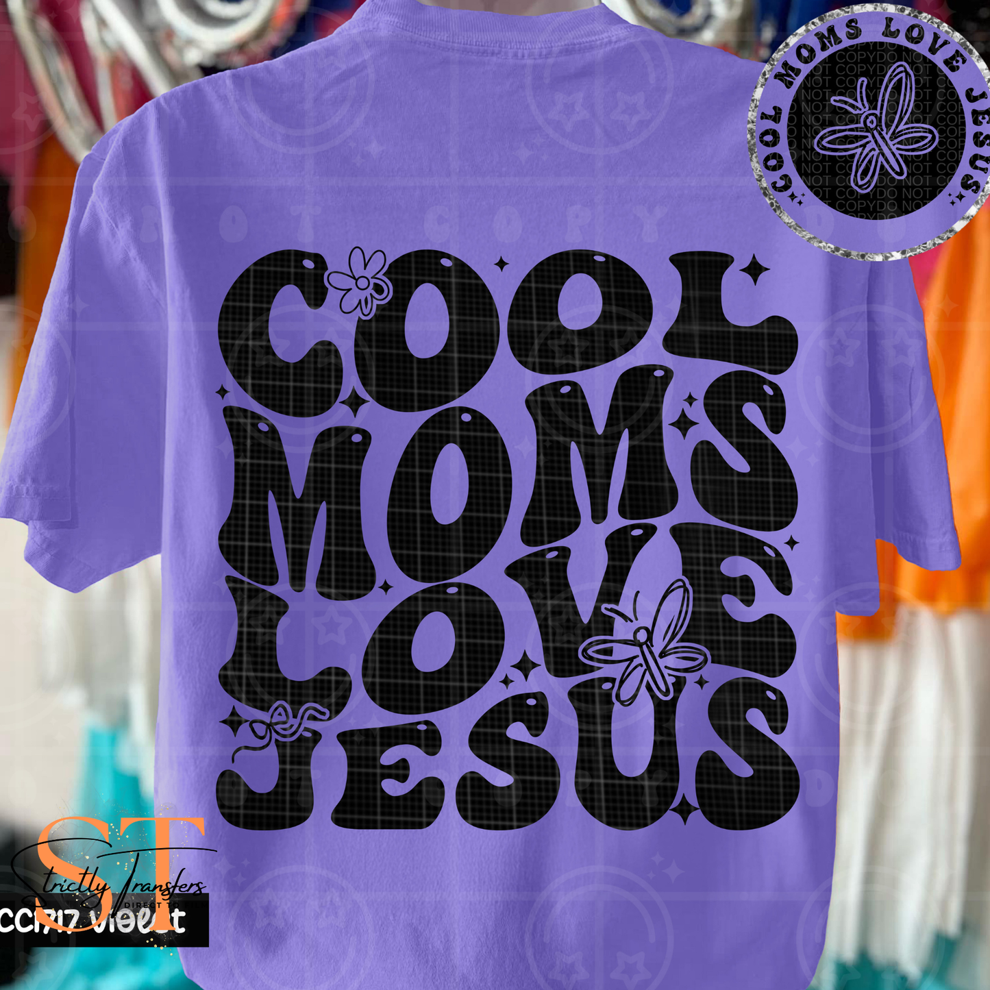 Cool Moms Love Jesus - pocket detail included Direct to Film Transfers