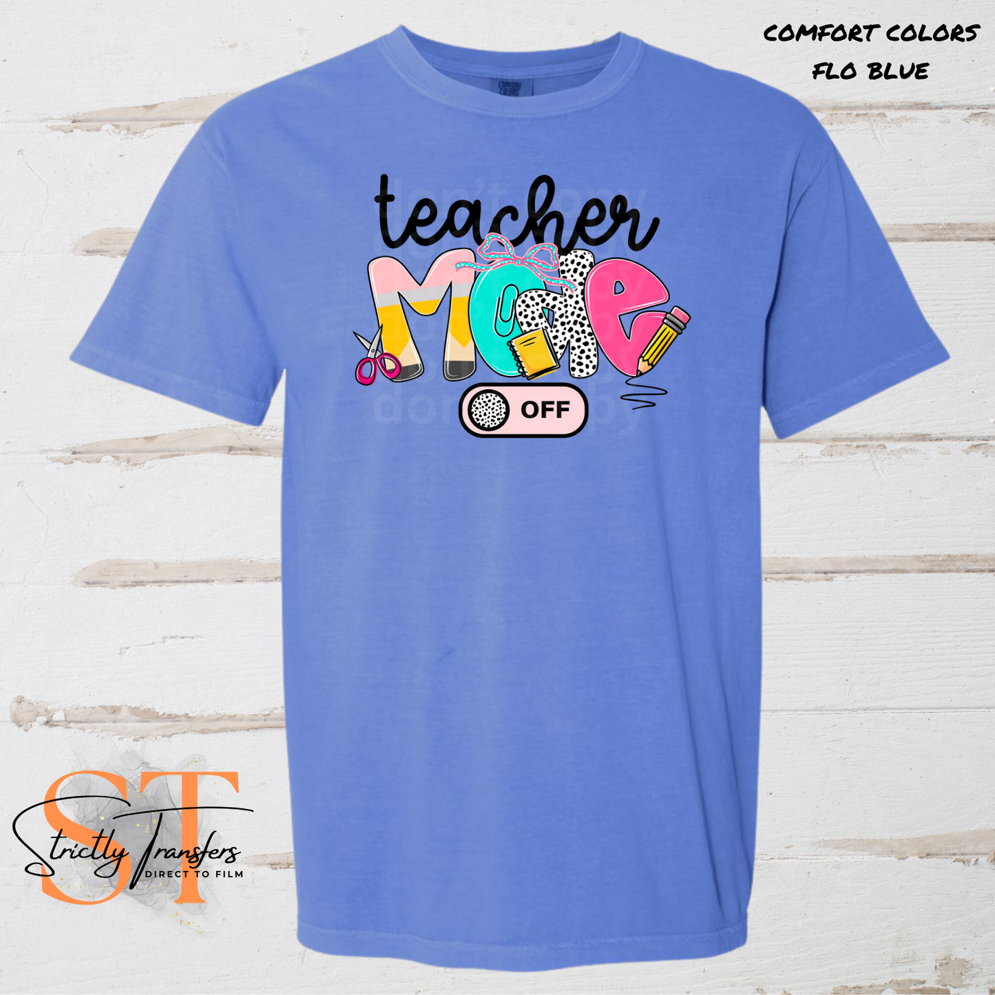 Teacher Mode Off - 2 options Direct to Film Transfers