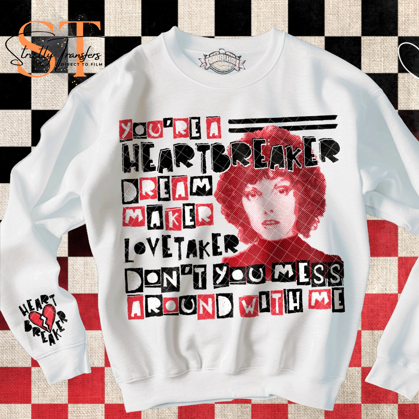 You're a Heartbreaker with pocket/sleeve design included Direct to Film Transfers