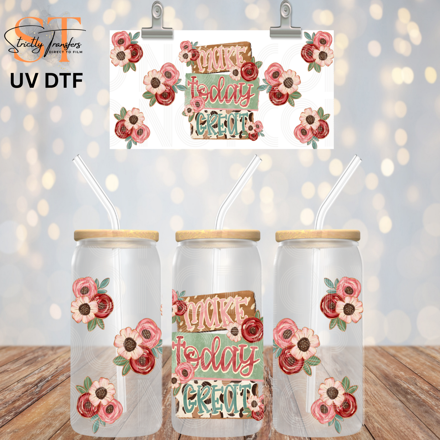 Make Today Great Libbey UV Wrap Direct to Film Wraps