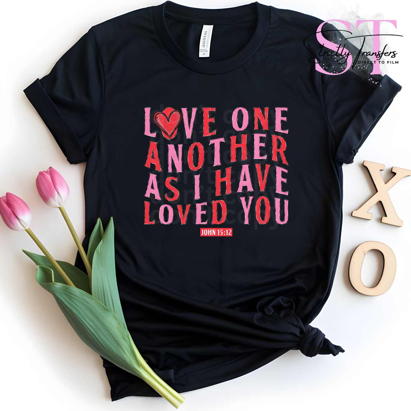 Love One Another Direct to Film Transfers