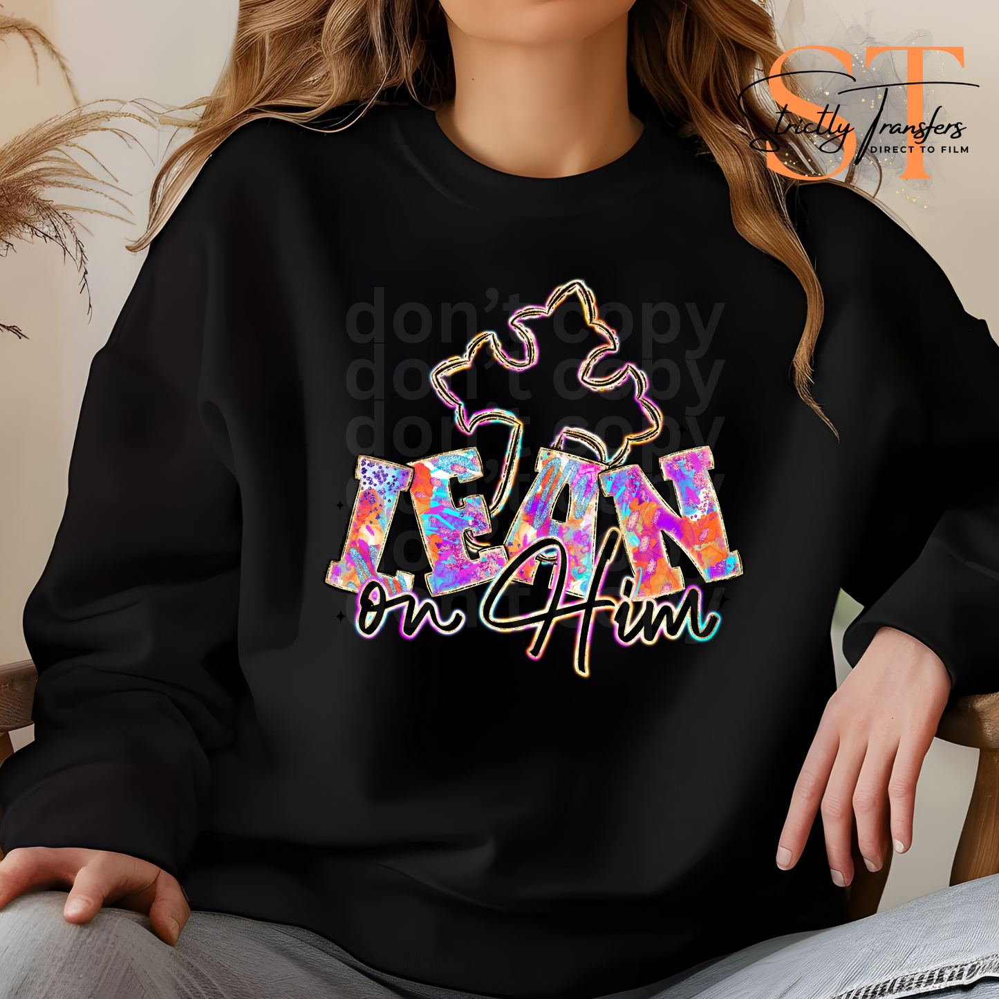 Lean on Him Direct to Film Transfers