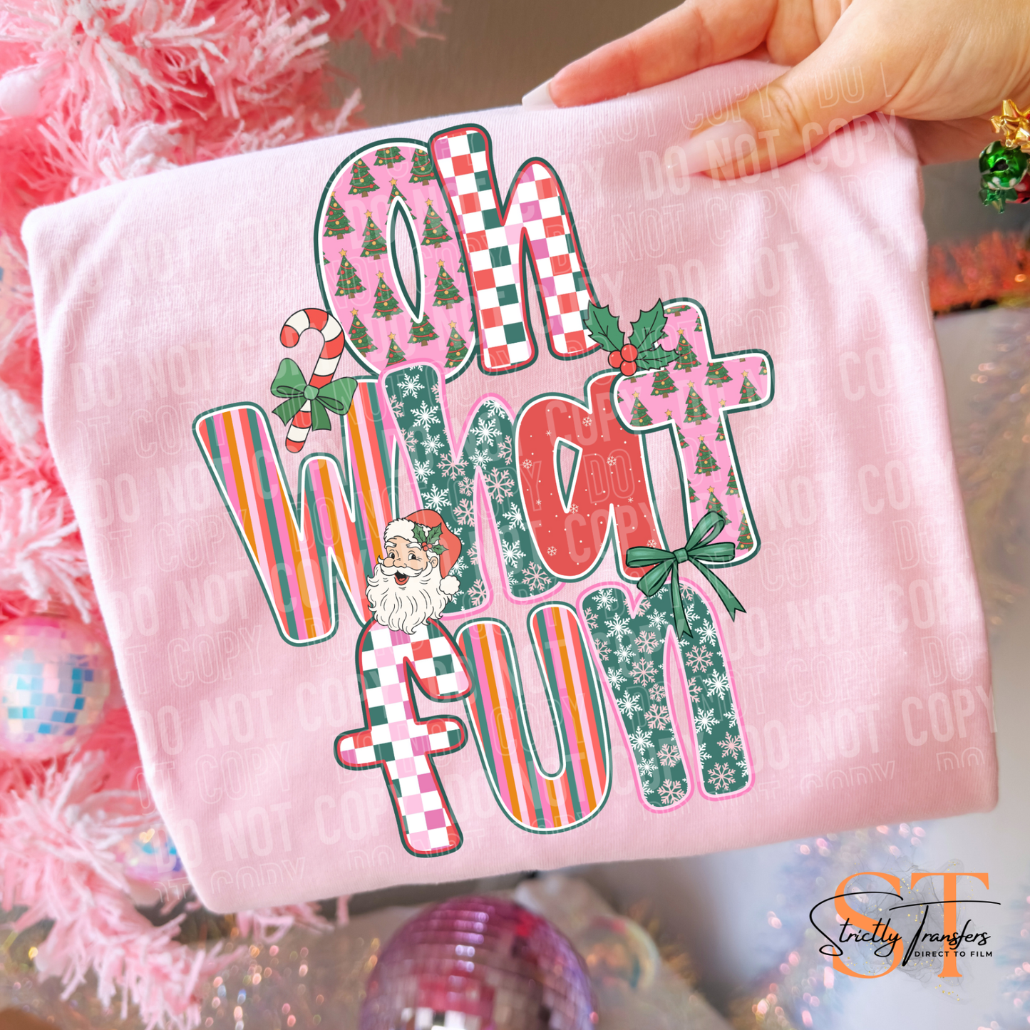 Oh What Fun Direct to Film Transfers