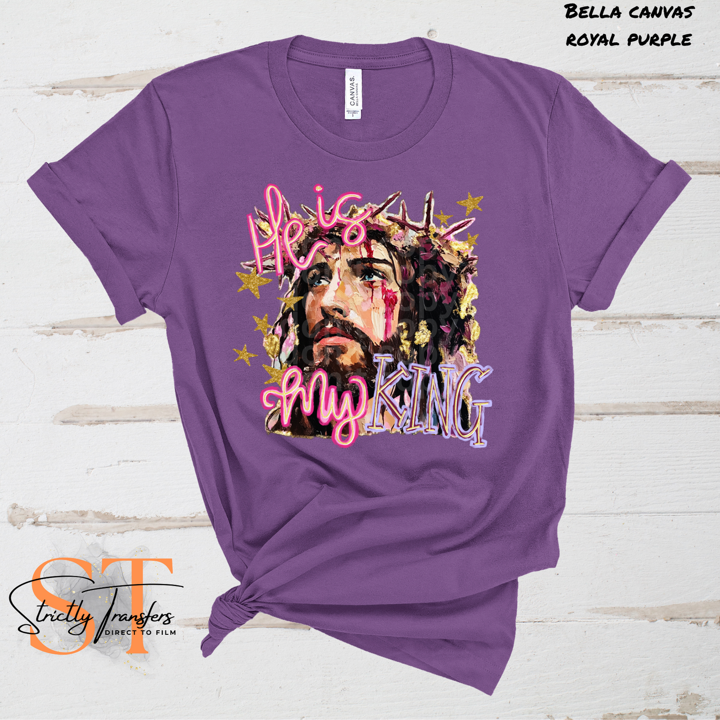 He is my King Direct to Film Transfers