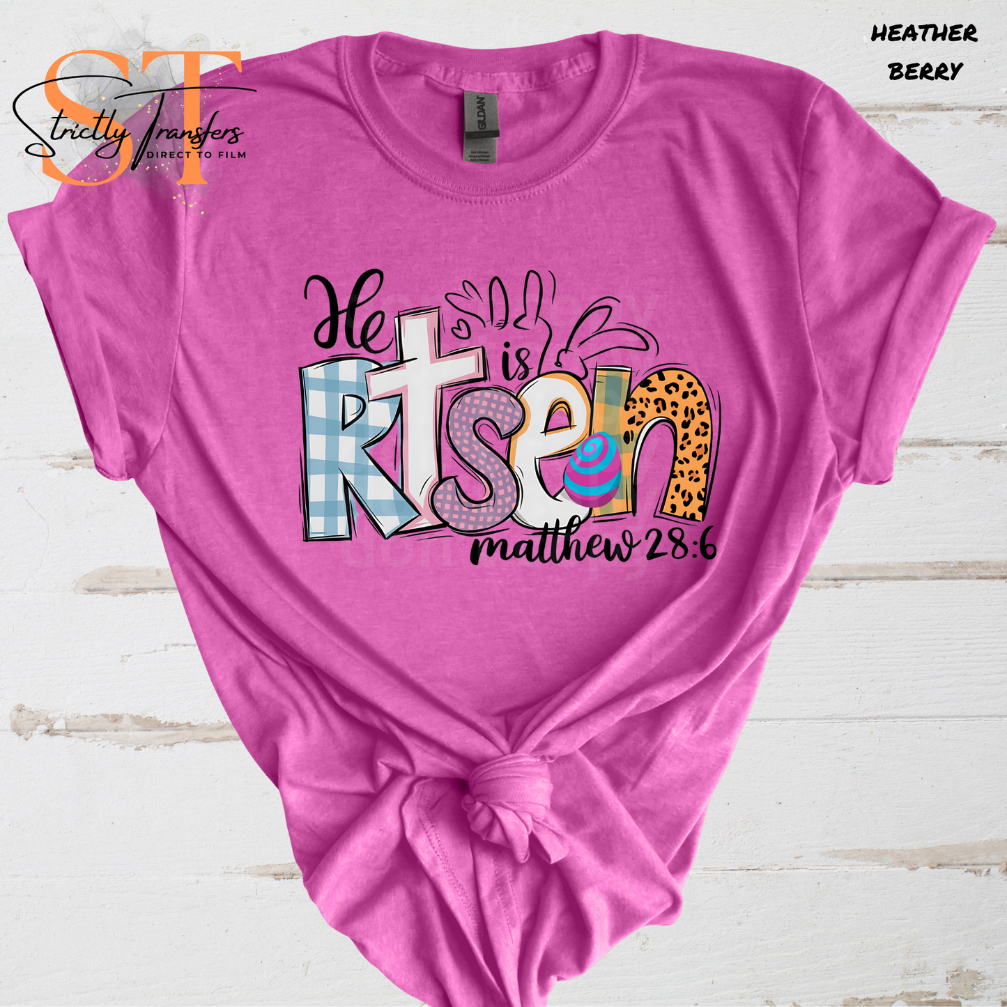 He is Risen Matthew 28:6 Direct to Film Transfers