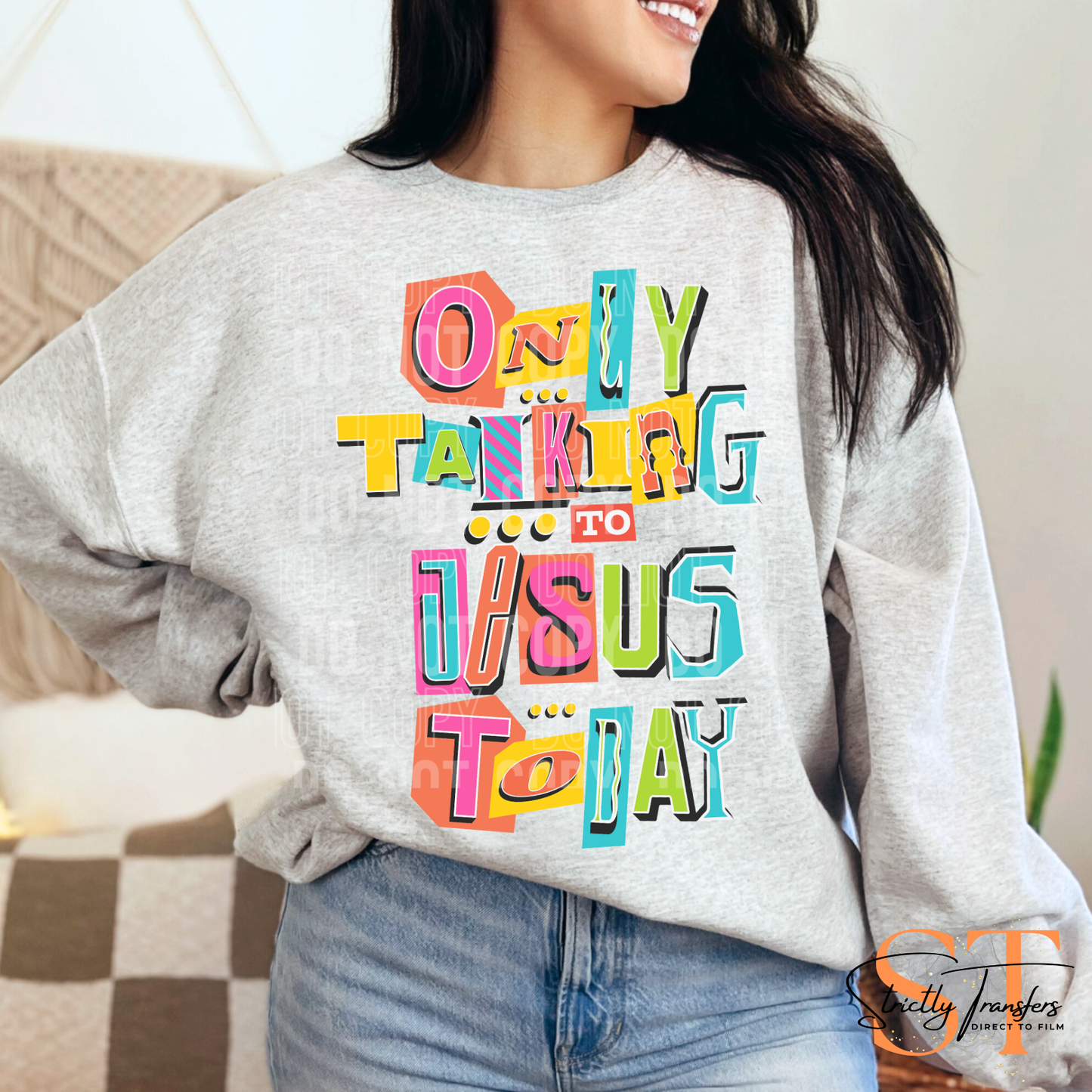 Only Talking to Jesus Today Direct to Film Transfers