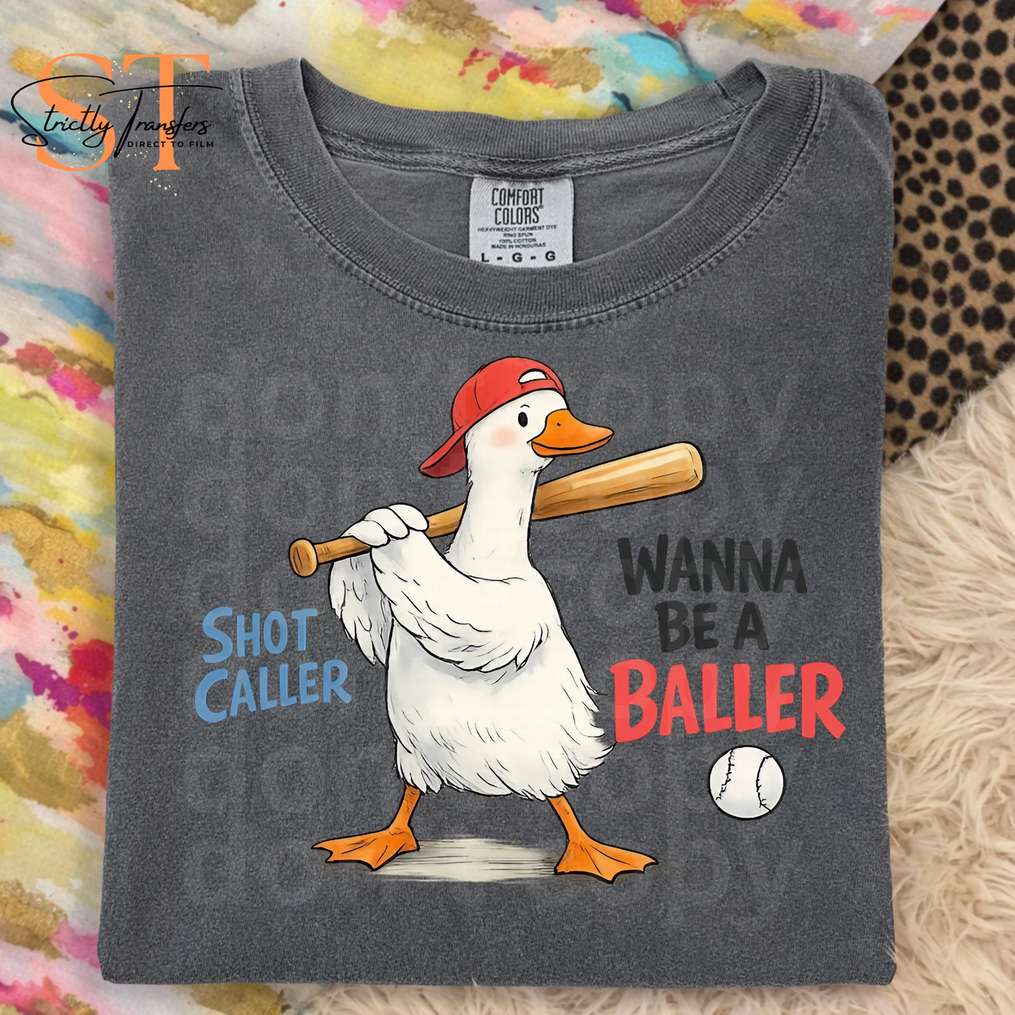 Shot Caller Wanna Be a Baller Direct to Film Transfers