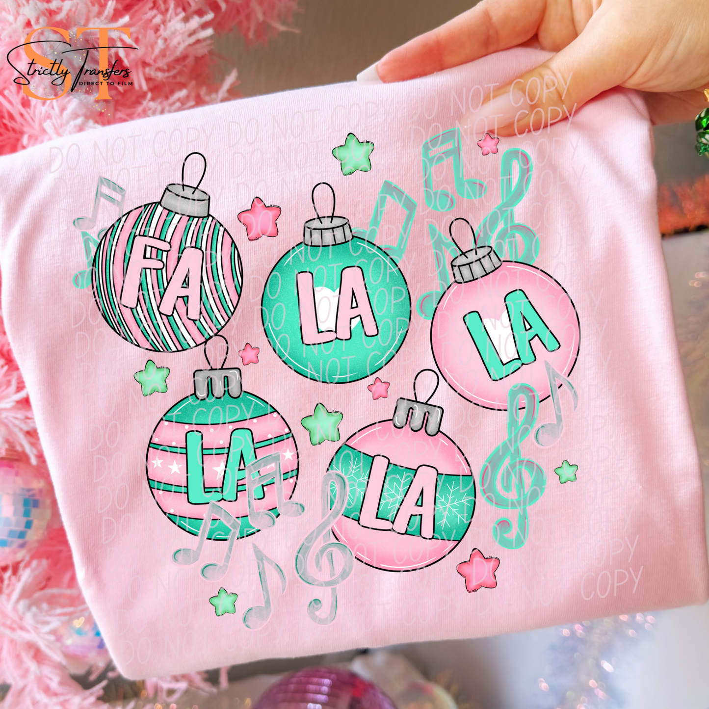 Fa La La Ornaments Direct to Film Transfers