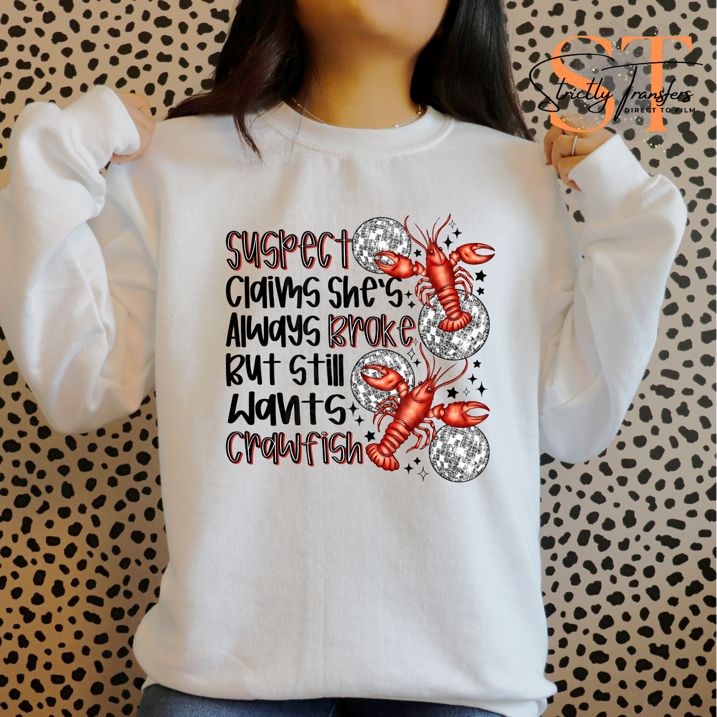 Suspect Claims she's Broke but still wants Crawfish Direct to Film Transfers