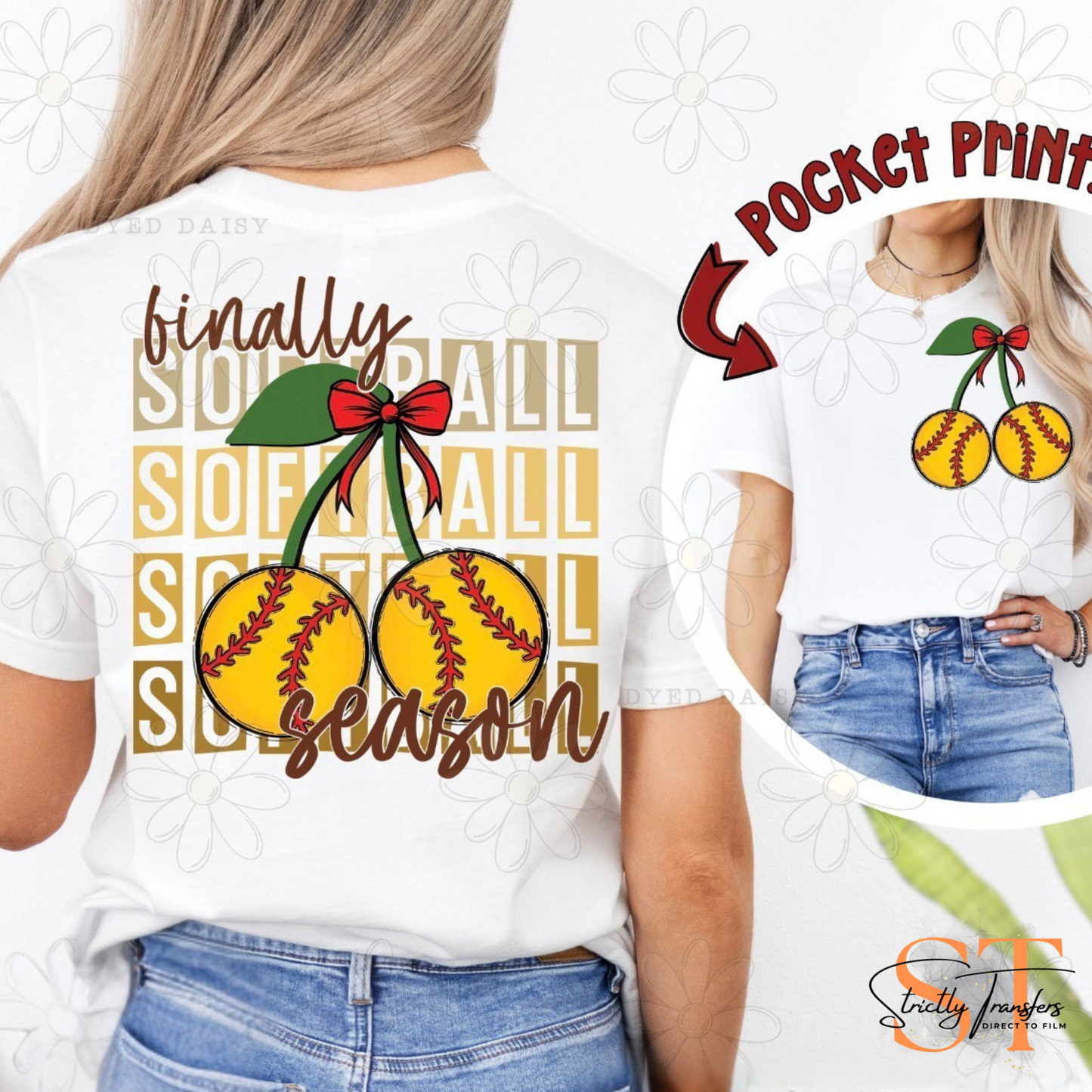 Finally Softball Season - pocket design included Direct to Film Transfers
