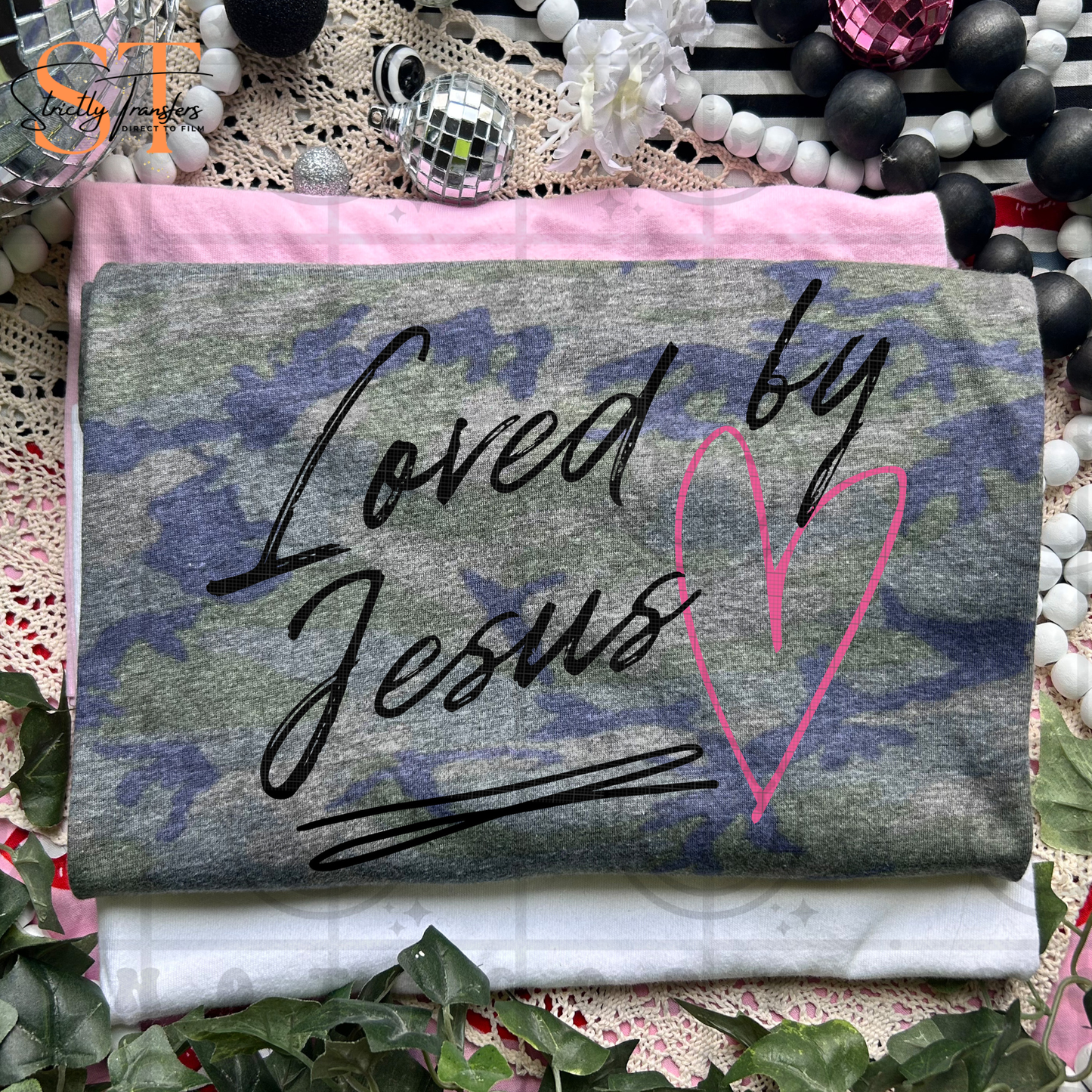 Loved by Jesus Direct to Film Transfers