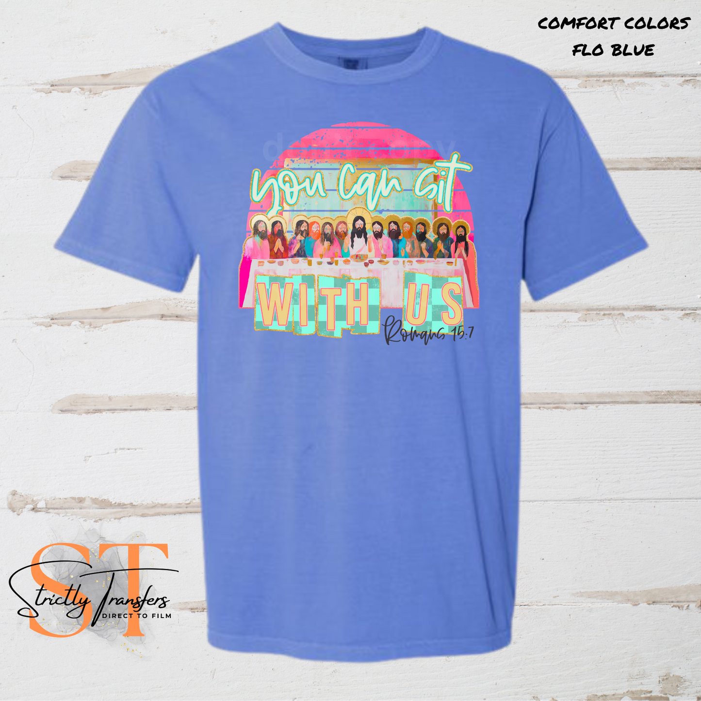 You can Sit with Us Direct to Film Transfers