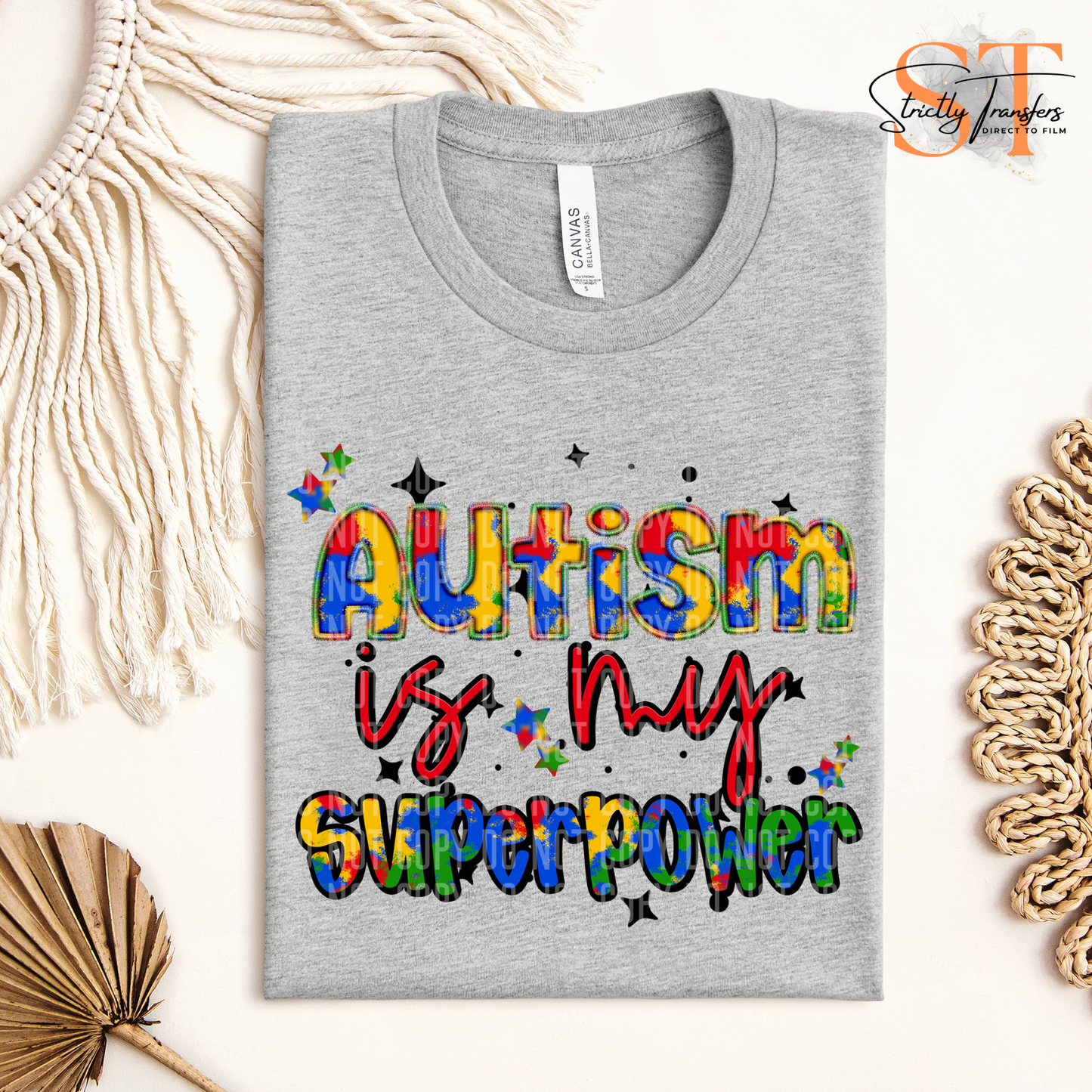 Autism is my Superpower Direct to Film Transfers