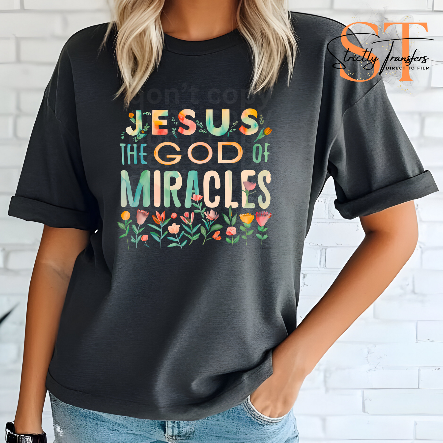 Jesus is the God of Miracles Direct to Film Transfers