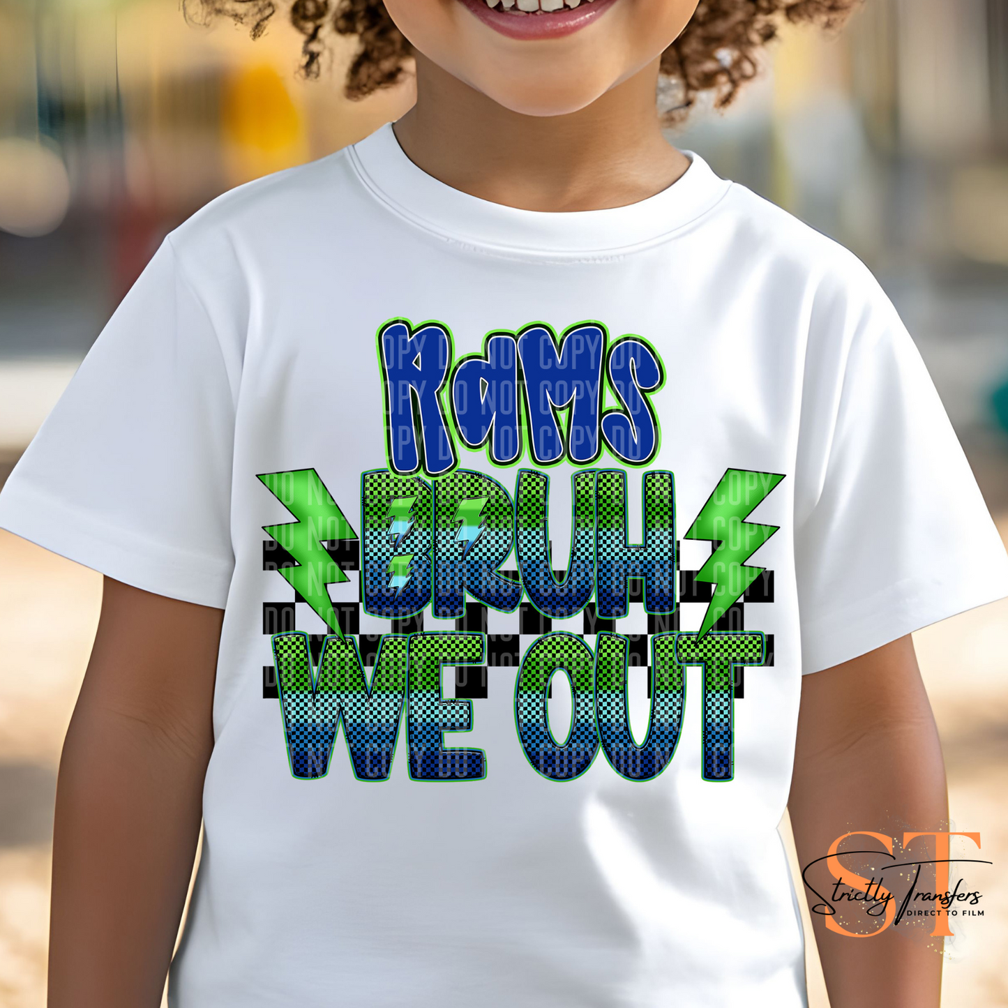 Bruh We Out Rams Direct to Film Transfers