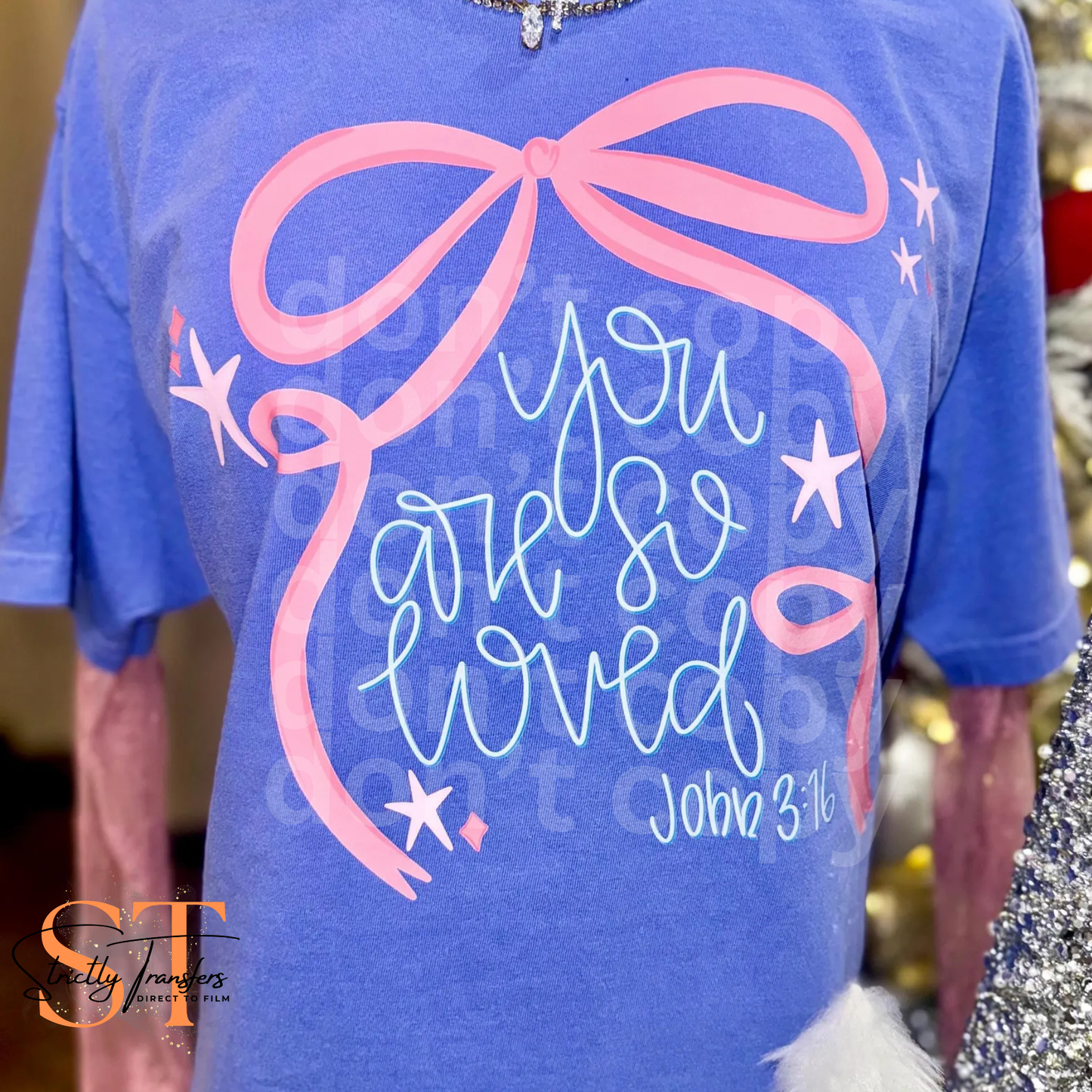 You are so Loved Bow Direct to Film Transfers