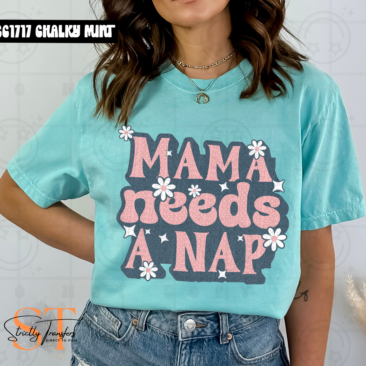 Mama Needs a Nap Direct to Film Transfers