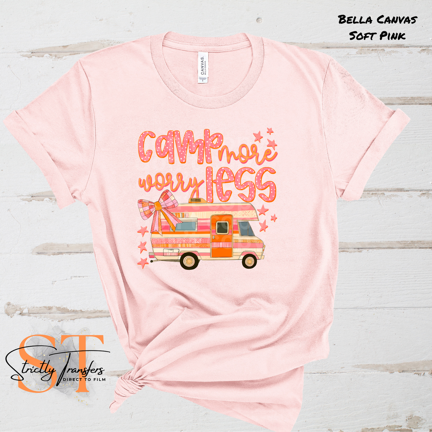 Camp More Worry Less with pocket design included Direct to Film Transfers