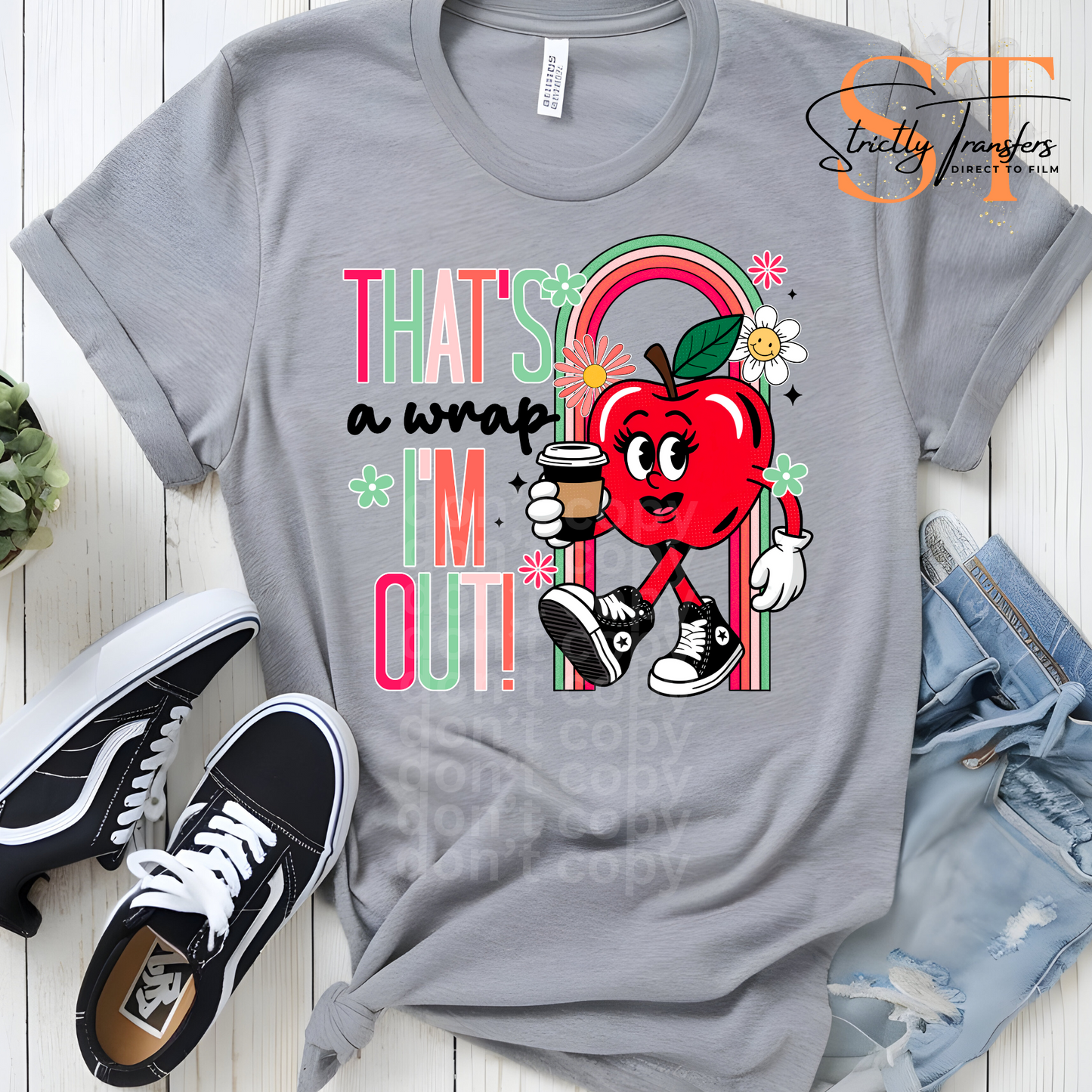 That's a Wrap! I'm Out! Direct to Film Transfers