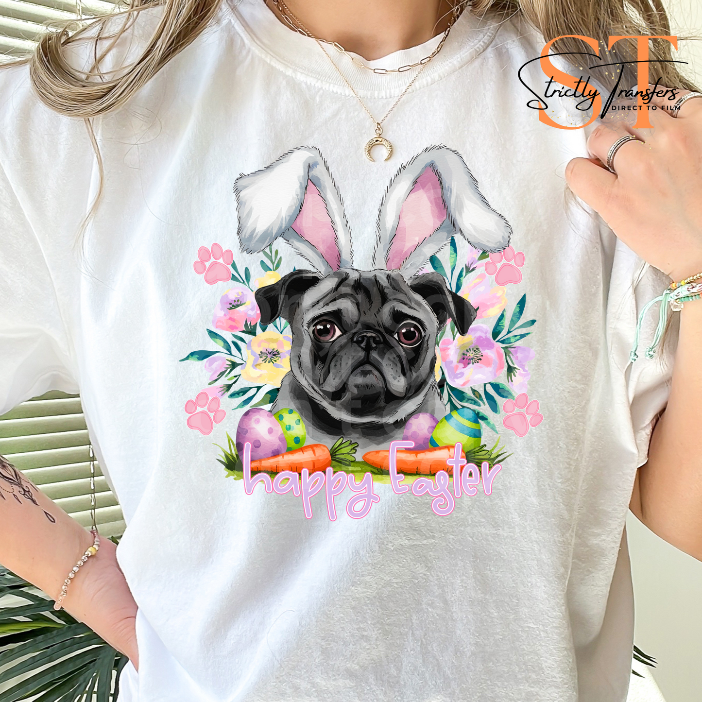 Pug Happy Easter - 3 Color Choices Direct to Film Transfers