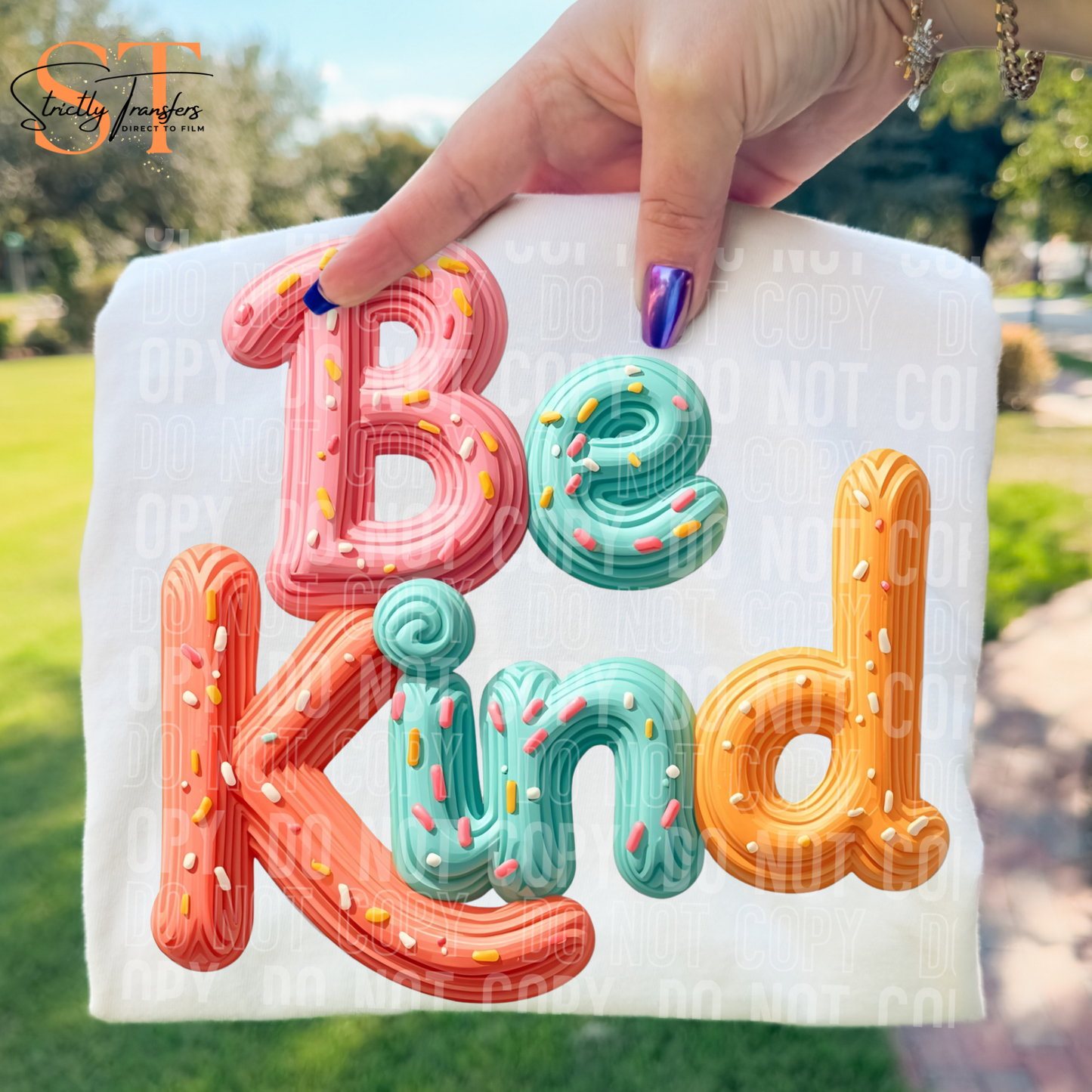 Be Kind Faux Cookie Direct to Film Transfers