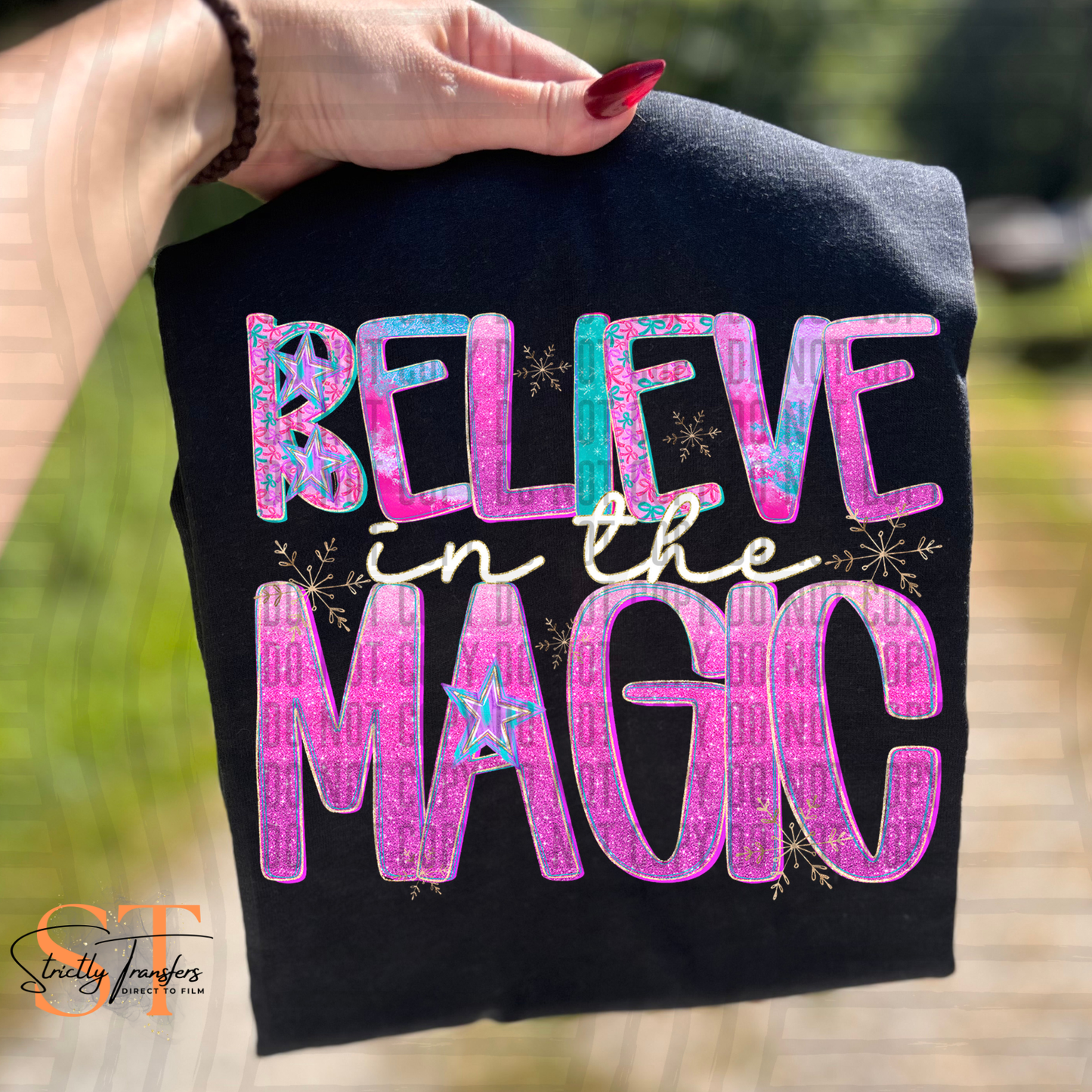 Believe in the Magic Sparkly Direct to Film Transfers
