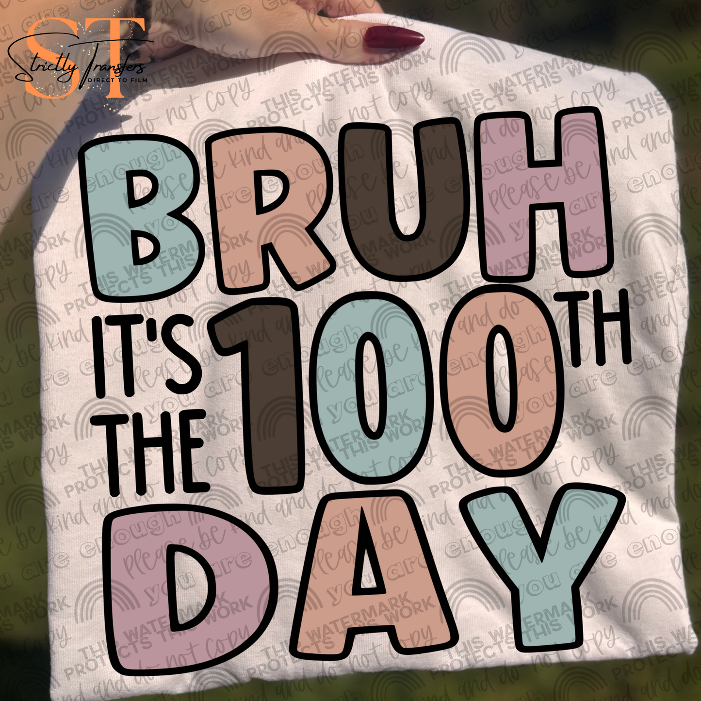 Bruh It's the 100th Day Direct to Film Transfers
