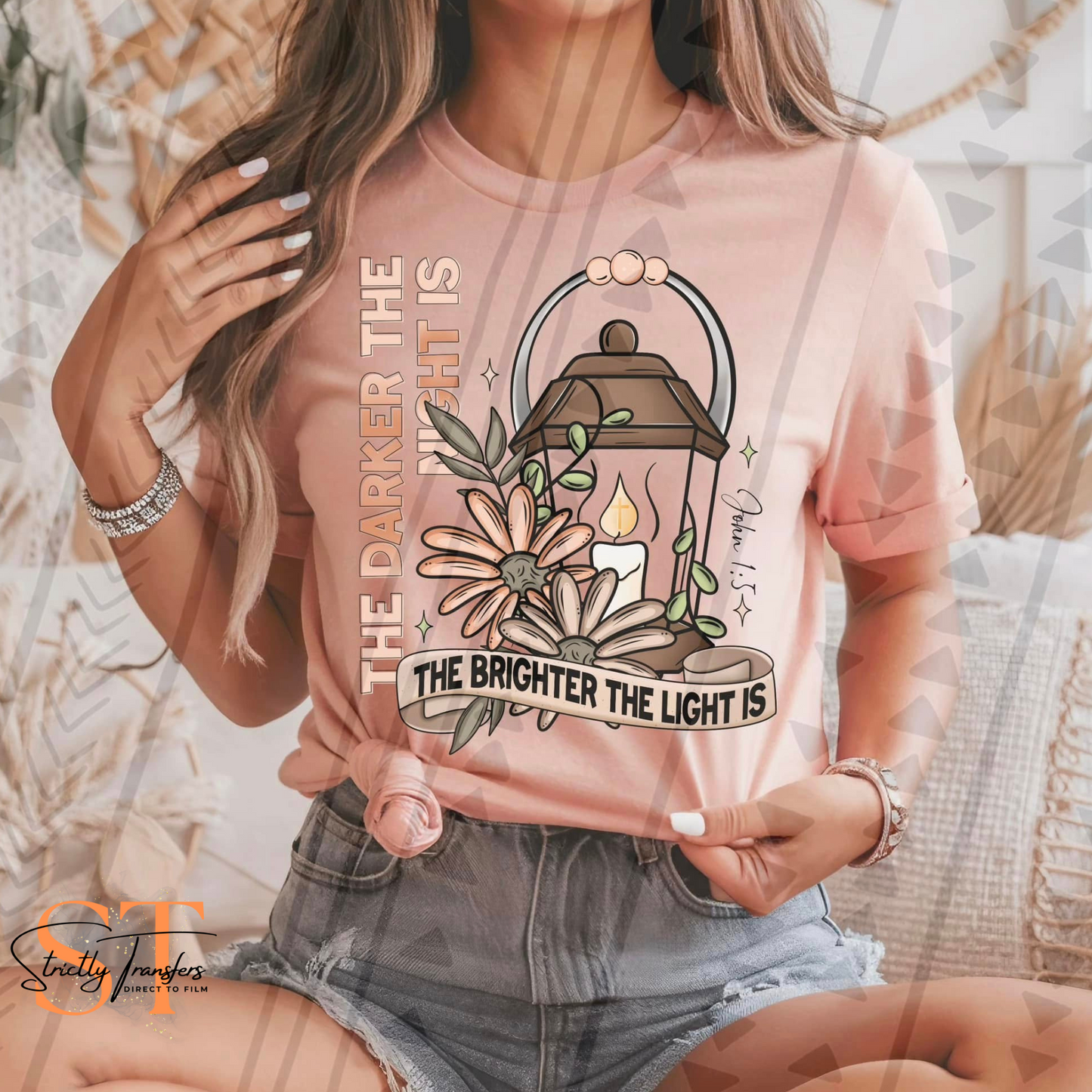 The Darker the Night the Brighter the Light Direct to Film Transfers