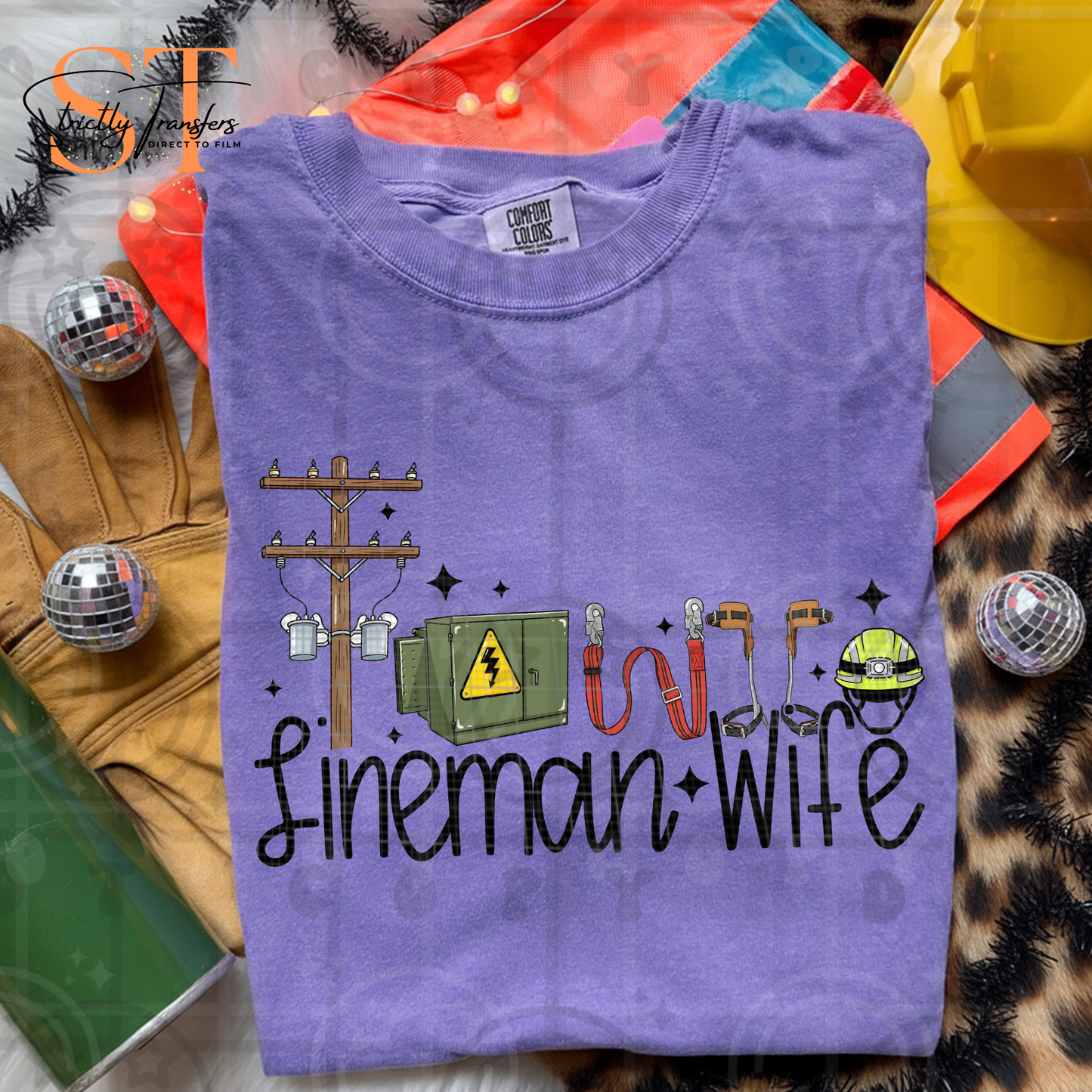 Lineman Wife Direct to Film Transfers