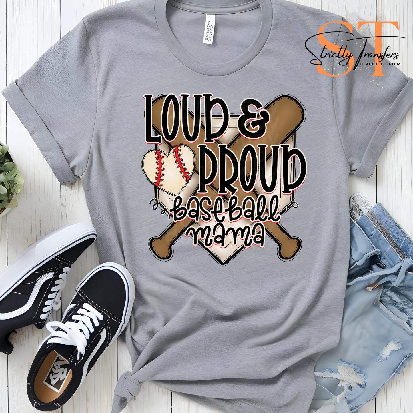 Loud and Proud Baseball Mama Direct to Film Transfers