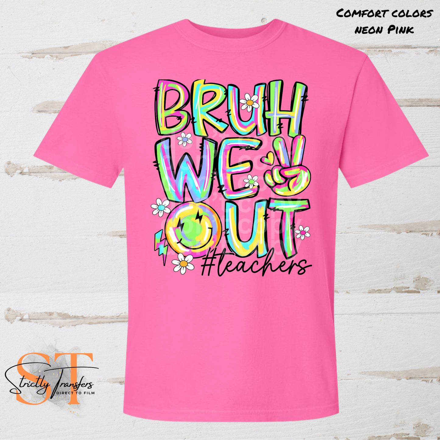 Bruh We Out Bright Direct to Film Transfers