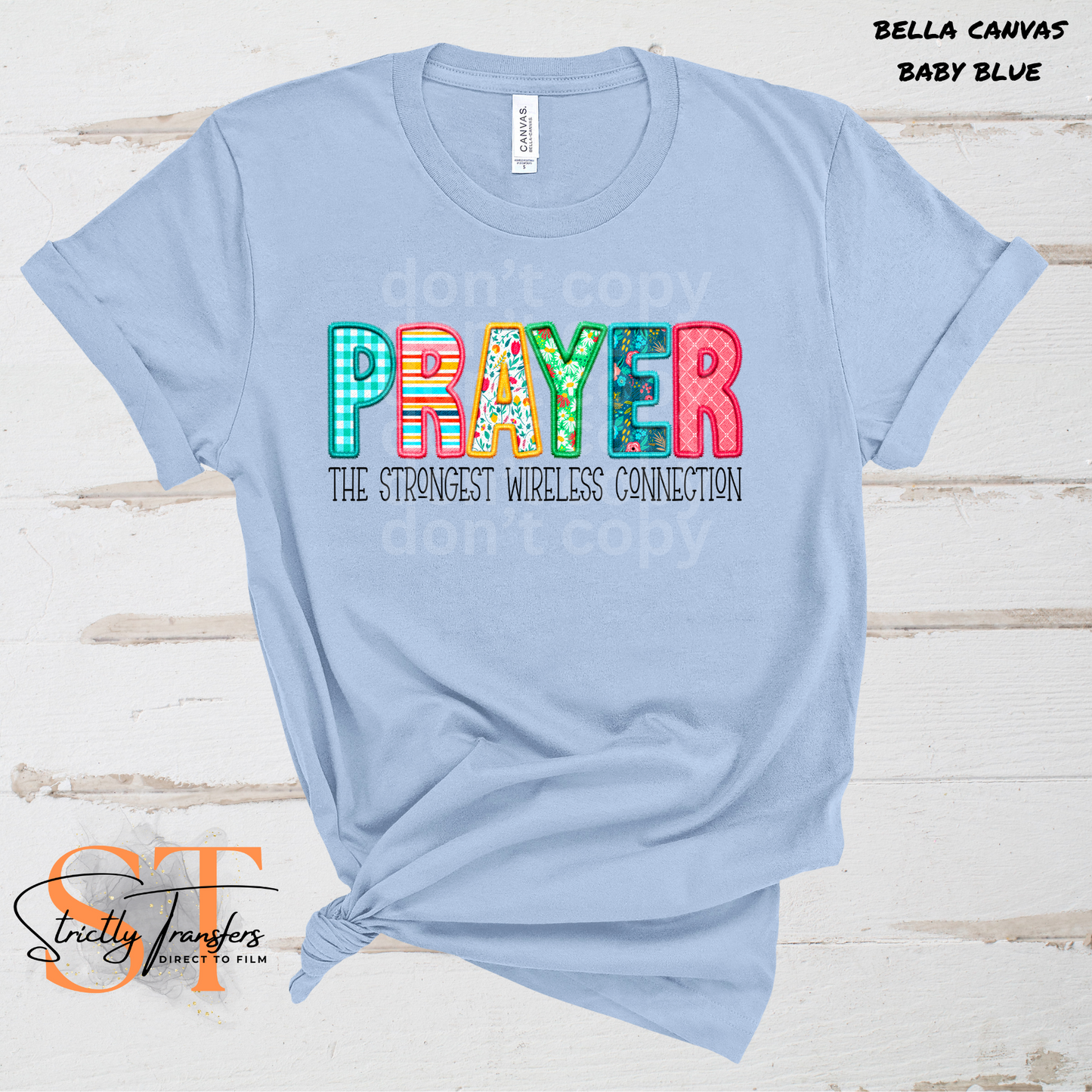 Prayer the Strongest Wireless Connection Direct to Film Transfers